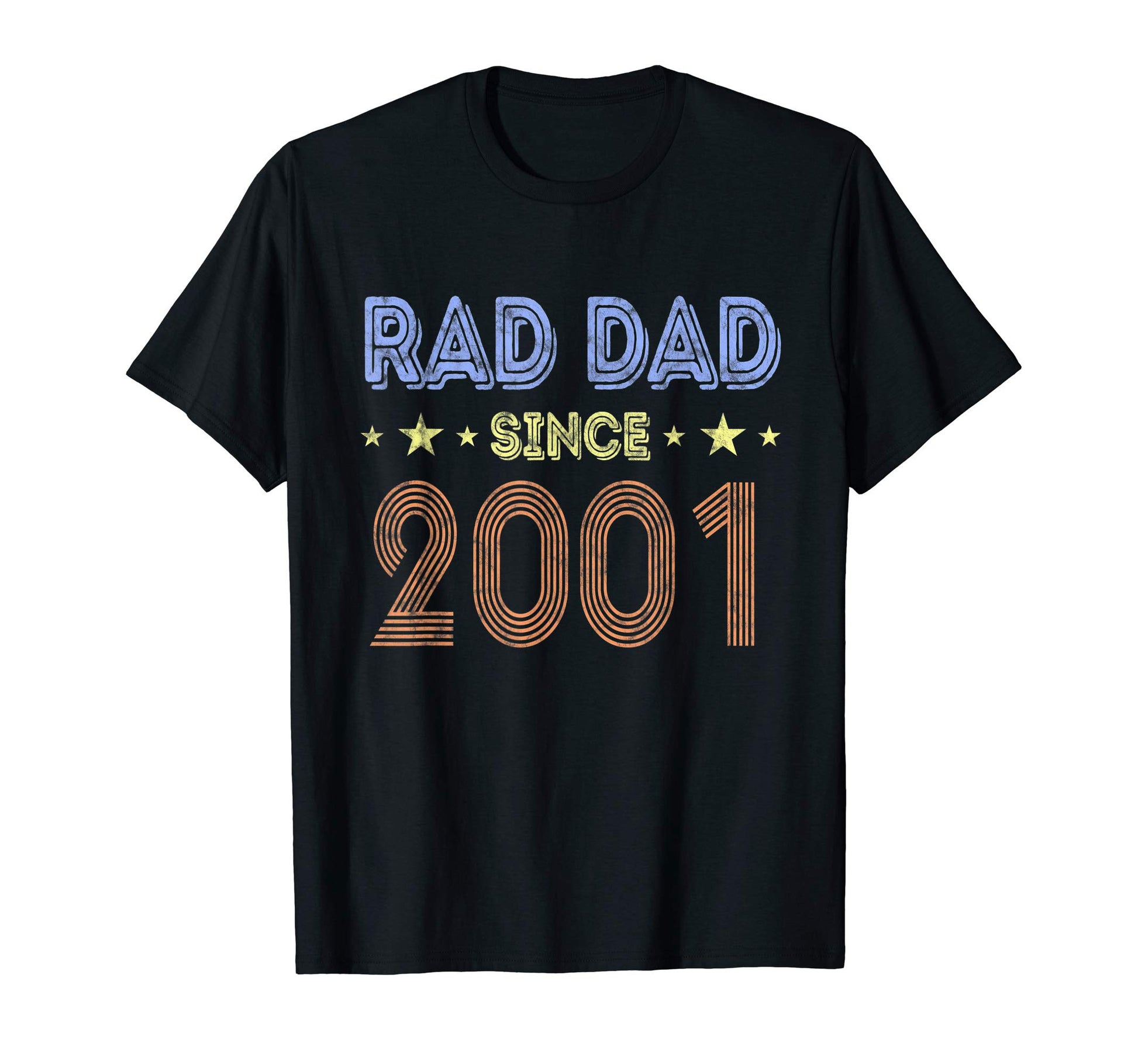 Dad Since 2001 Rad Anniversary T-Shirt - Casual Everyday Wear Unisex - T-Shirt, Sweatshirt, Hoodie
