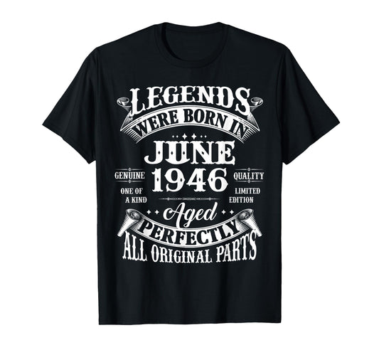80Th Birthday Gift Legend Born June 1946 80 T-Shirt - Graphic Print Unisex - T-Shirt, Sweatshirt, Hoodie