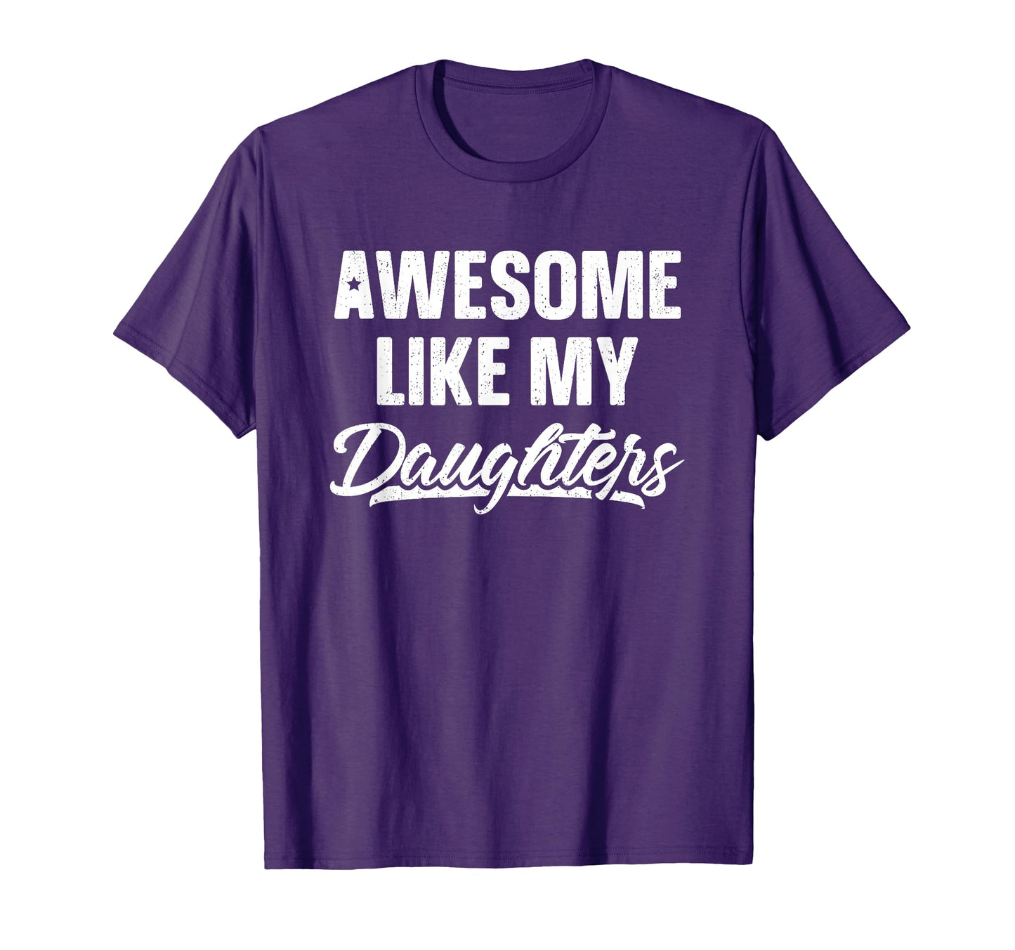 Awesome Like My Daughters Gift Funny T-Shirt - Minimalist Print Unisex - T-Shirt, Sweatshirt, Hoodie