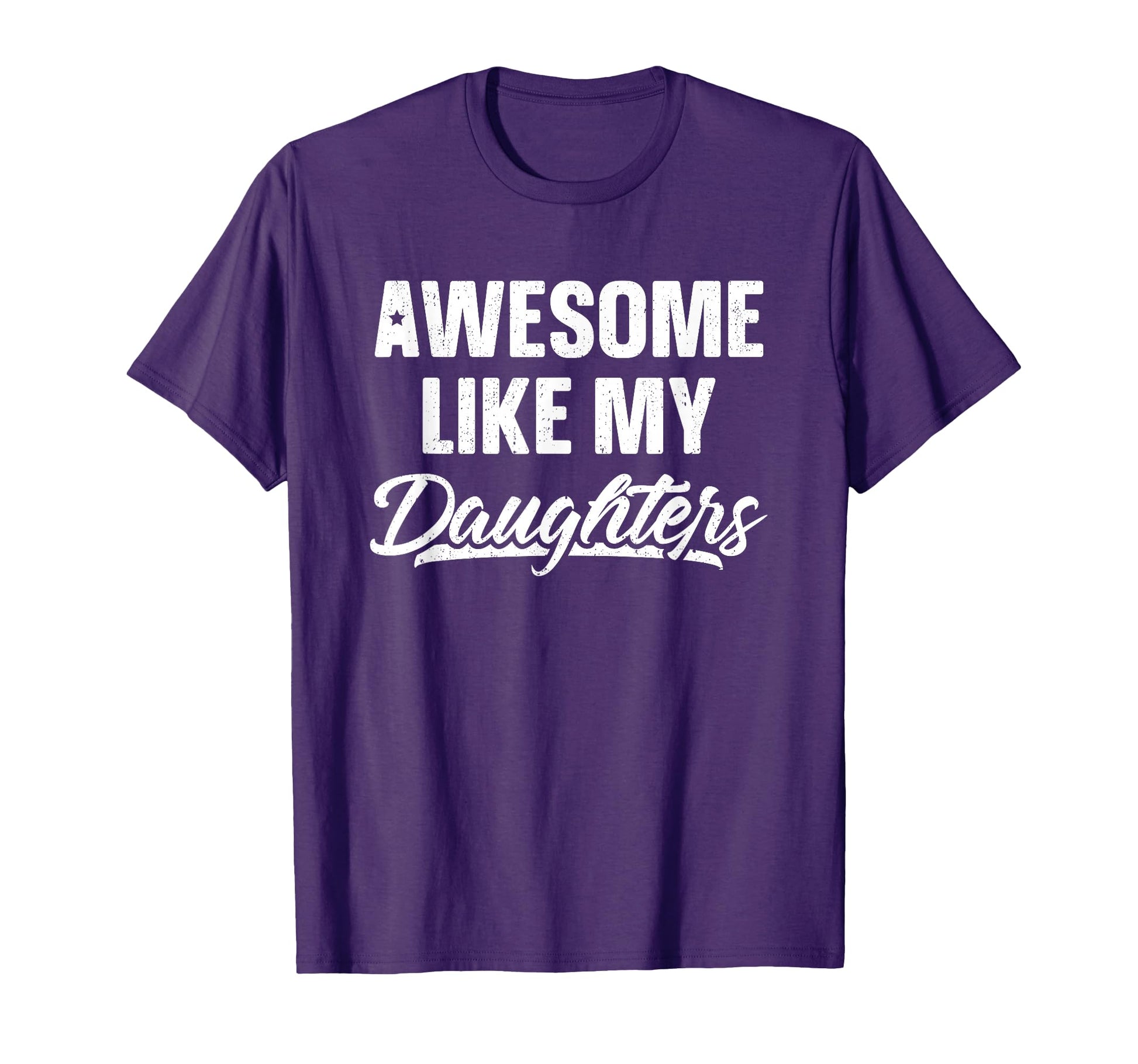 Awesome Like My Daughters Gift Funny T-Shirt - Minimalist Print Unisex - T-Shirt, Sweatshirt, Hoodie