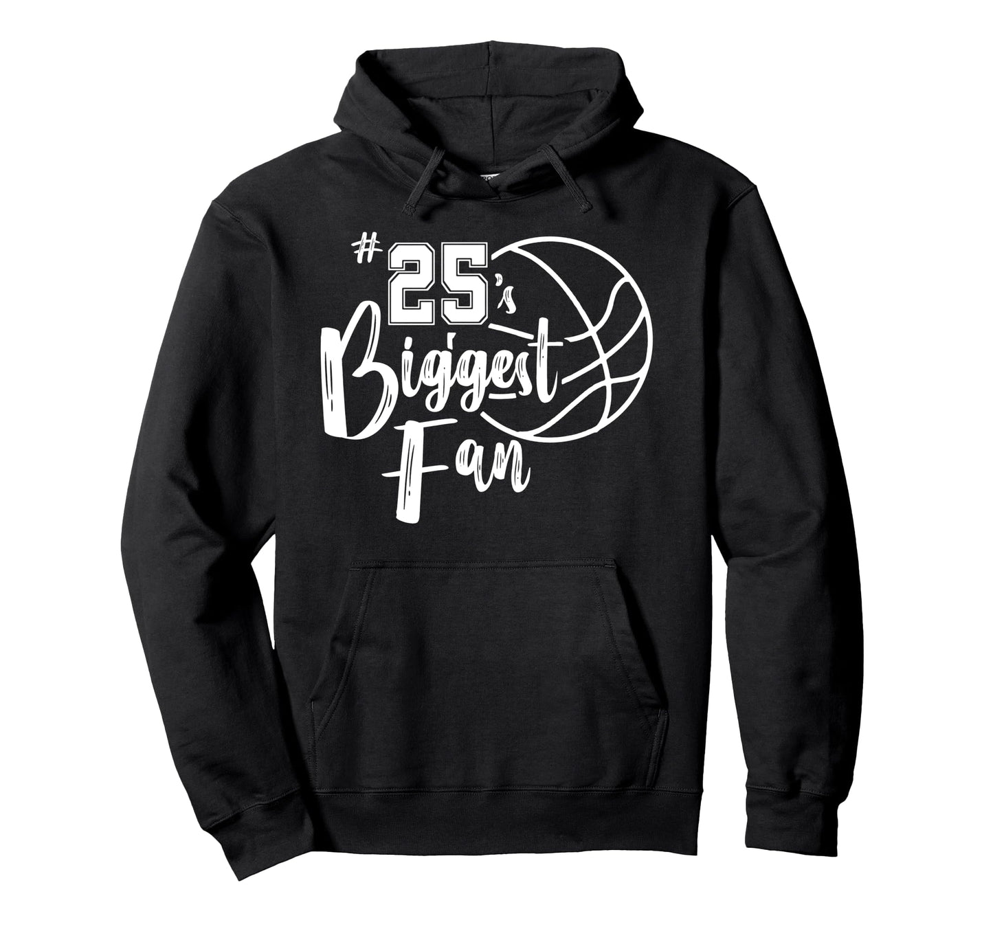 Number 25S Biggest Fan Basketball Hoodie - Unique Graphic for Adults - T-Shirt, Sweatshirt, Hoodie