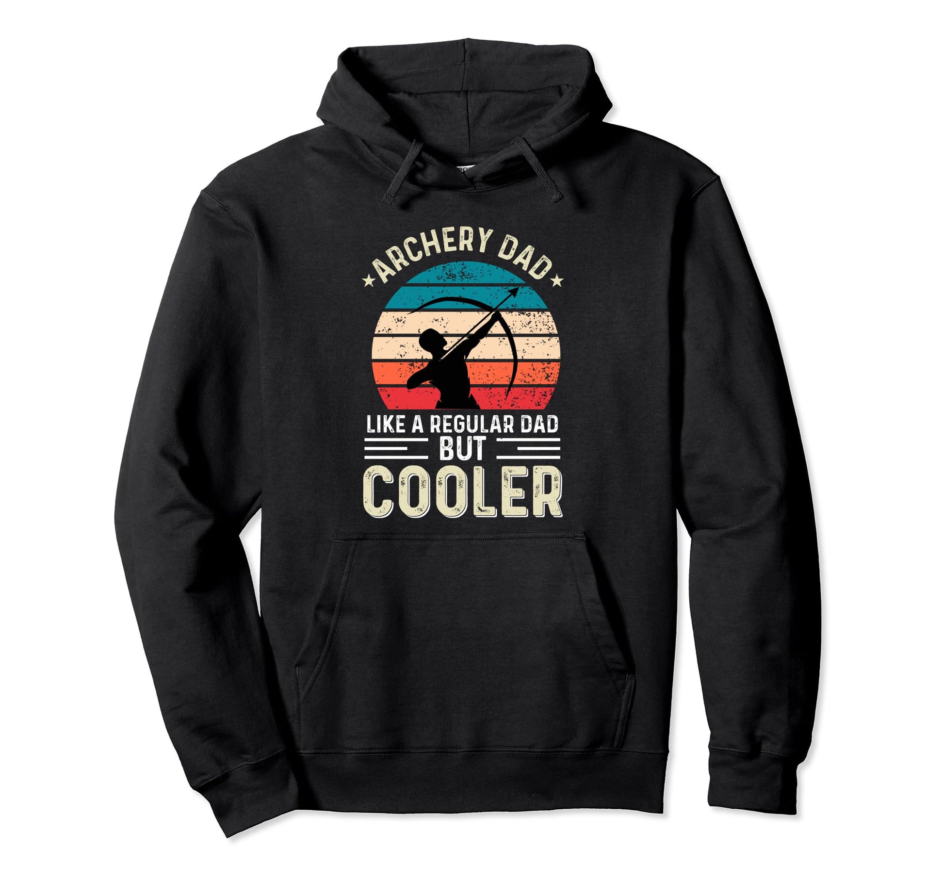 Archery Dad Like Regular Dad But Cooler Hoodie - Trendy Graphic Unisex - T-Shirt, Sweatshirt, Hoodie