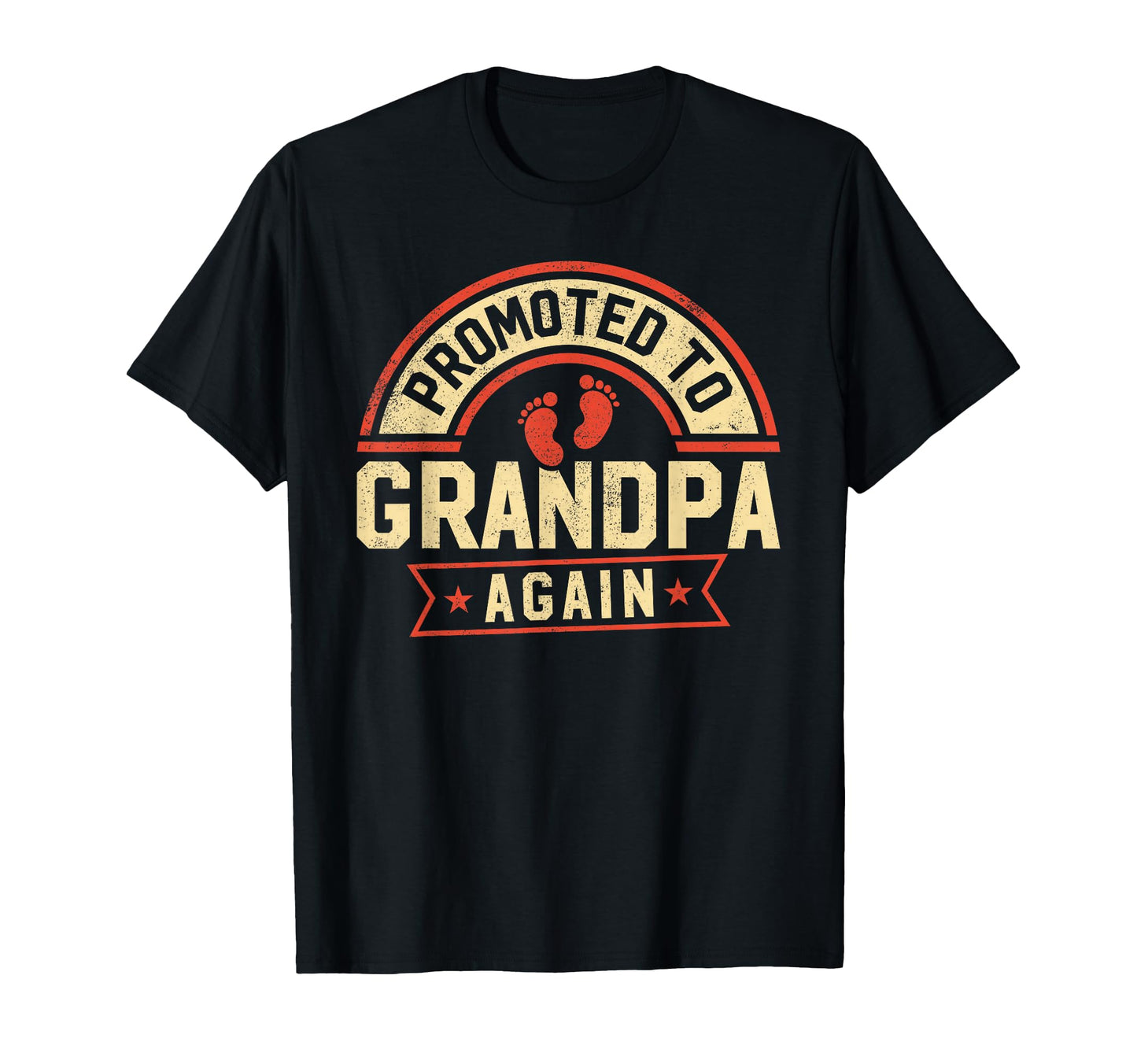 Promoted To Grandpa Again T-Shirt - Streetwear Style Men Women - T-Shirt, Sweatshirt, Hoodie