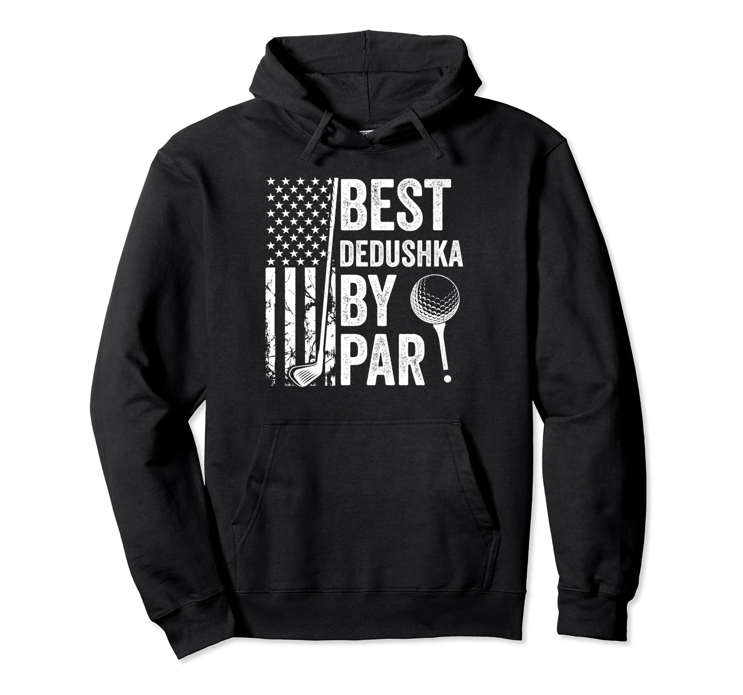 Best Dedushka Par Usa Flag Golf Hoodie - Novelty Apparel for Adults - T-Shirt, Sweatshirt, Hoodie