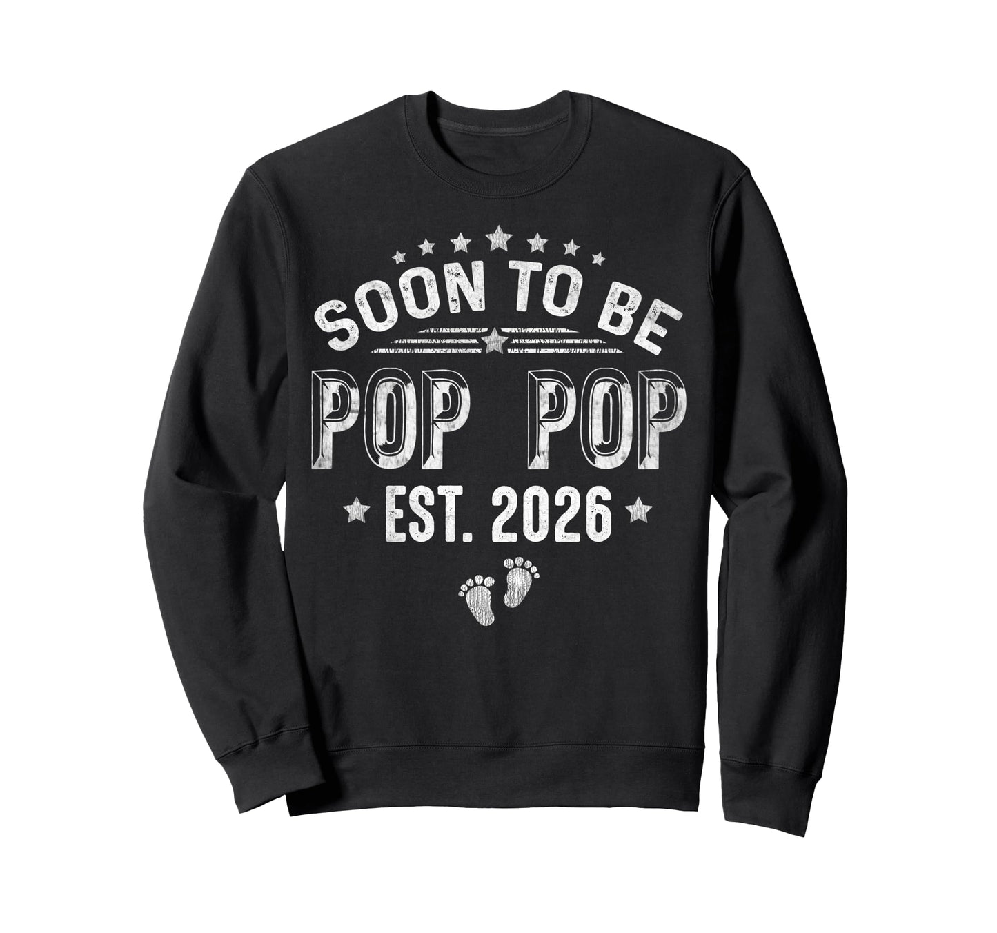 Soon To Be Pop Pop Est 2026 Fathers Sweatshirt - Unique Graphic Men Women - T-Shirt, Sweatshirt, Hoodie