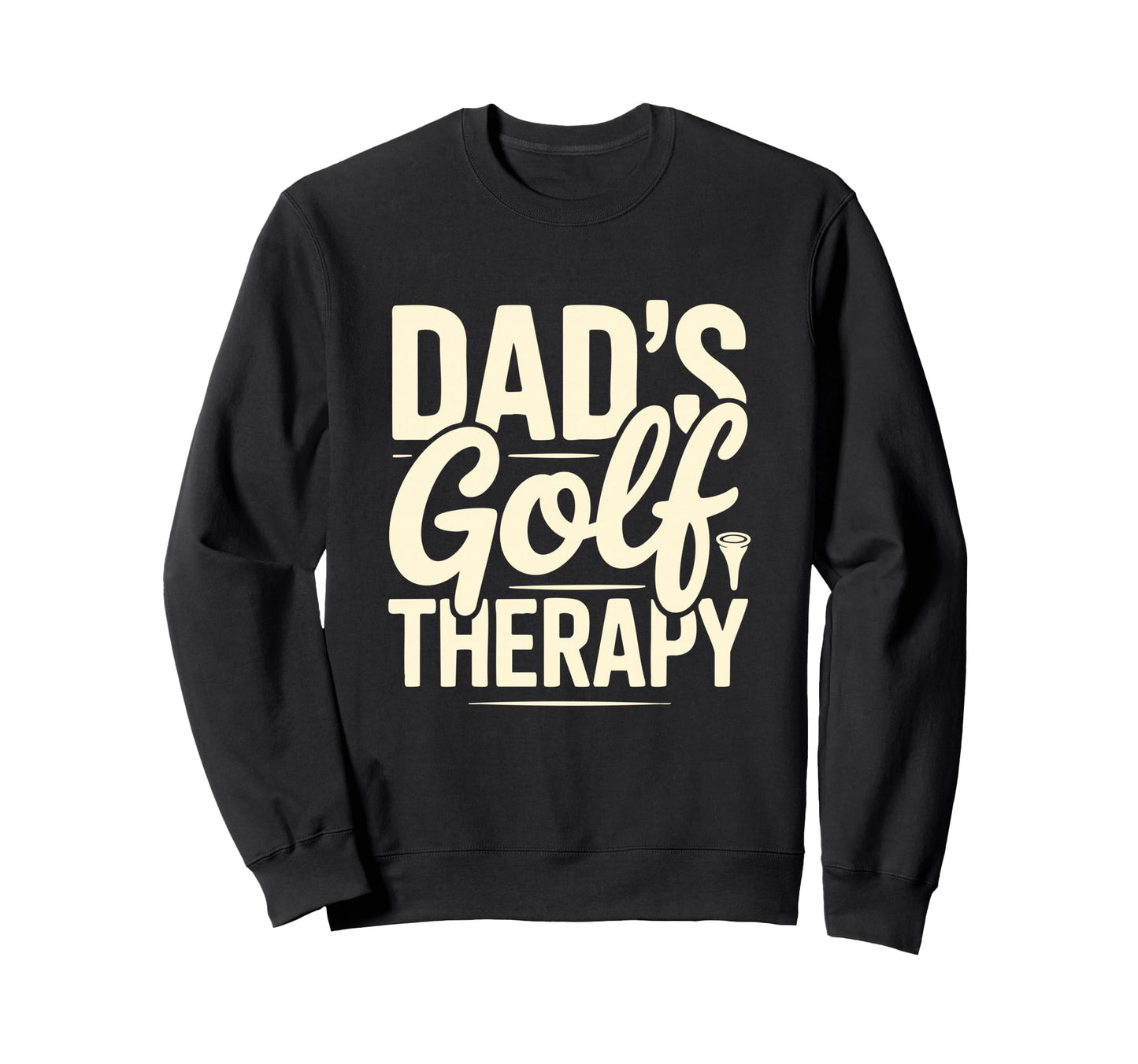 Dads Golf Therapy Funny Golfer Sweatshirt - Graphic Print for Adults - T-Shirt, Sweatshirt, Hoodie