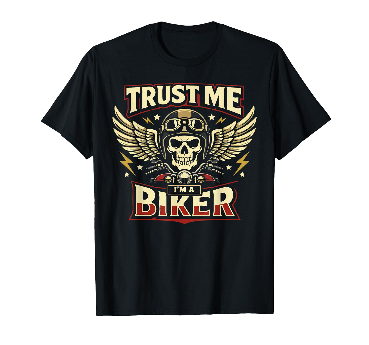 Motorcycle Biker Trust Me Im Biker T-Shirt - Unique Graphic for Adults - T-Shirt, Sweatshirt, Hoodie