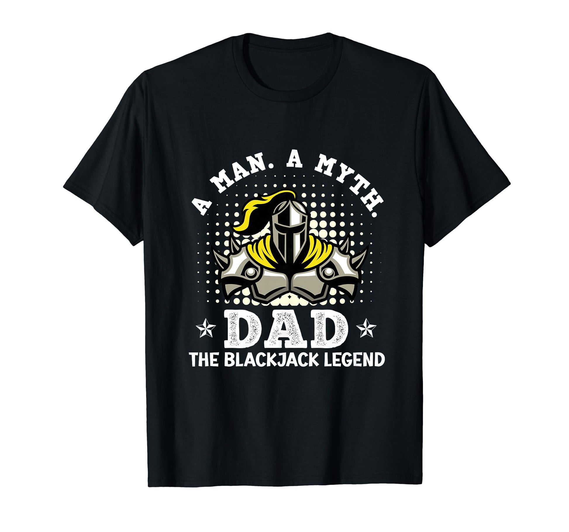Blackjack Casino Myth Dad Blackjack T-Shirt - Fun Novelty Design Unisex - T-Shirt, Sweatshirt, Hoodie