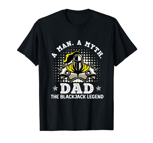 Blackjack Casino Myth Dad Blackjack T-Shirt - Fun Novelty Design Unisex - T-Shirt, Sweatshirt, Hoodie