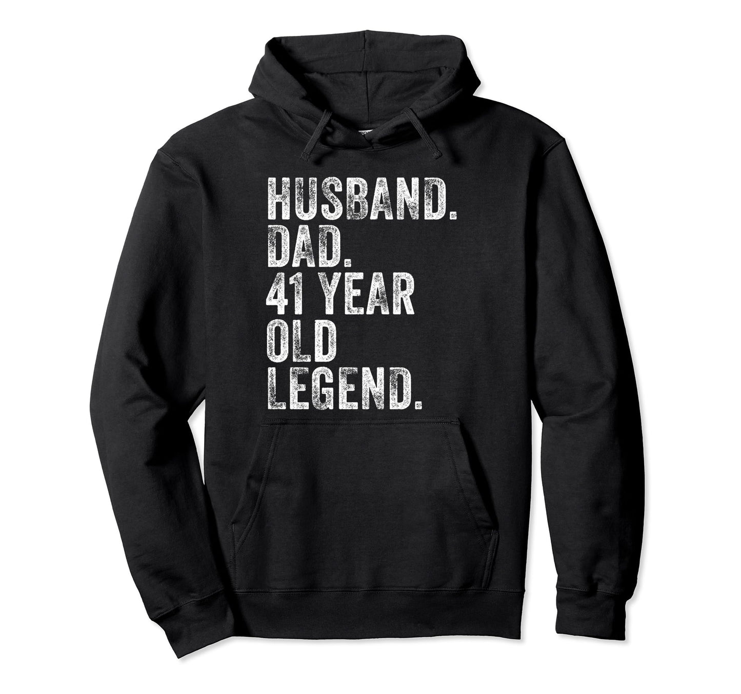 Husband Dad 41 Year Old Legend Funny Hoodie - Minimalist Print for Adults - T-Shirt, Sweatshirt, Hoodie