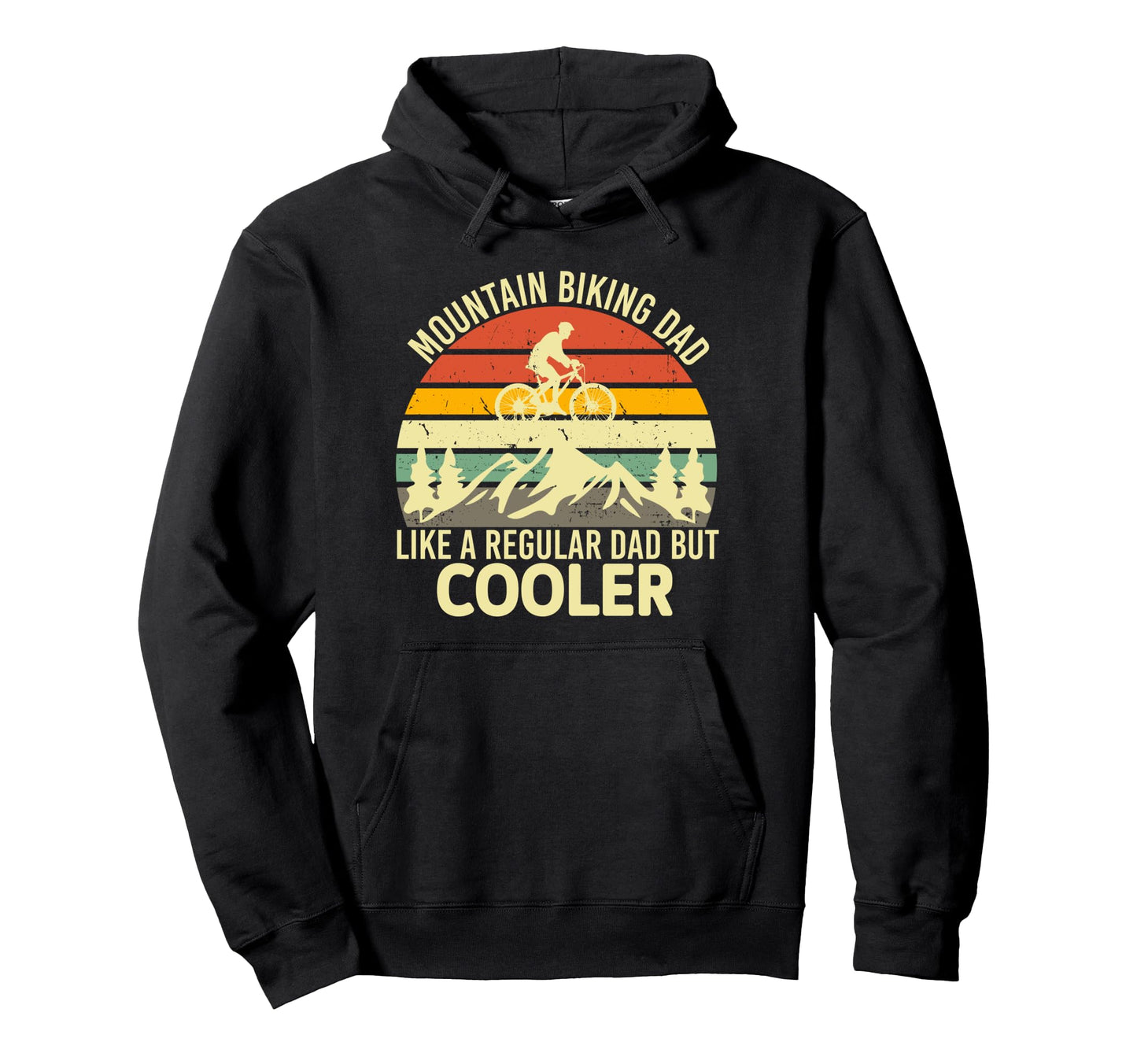 Mountain Biking Dad Like Regular Dad But Hoodie - Novelty Apparel Unisex - T-Shirt, Sweatshirt, Hoodie