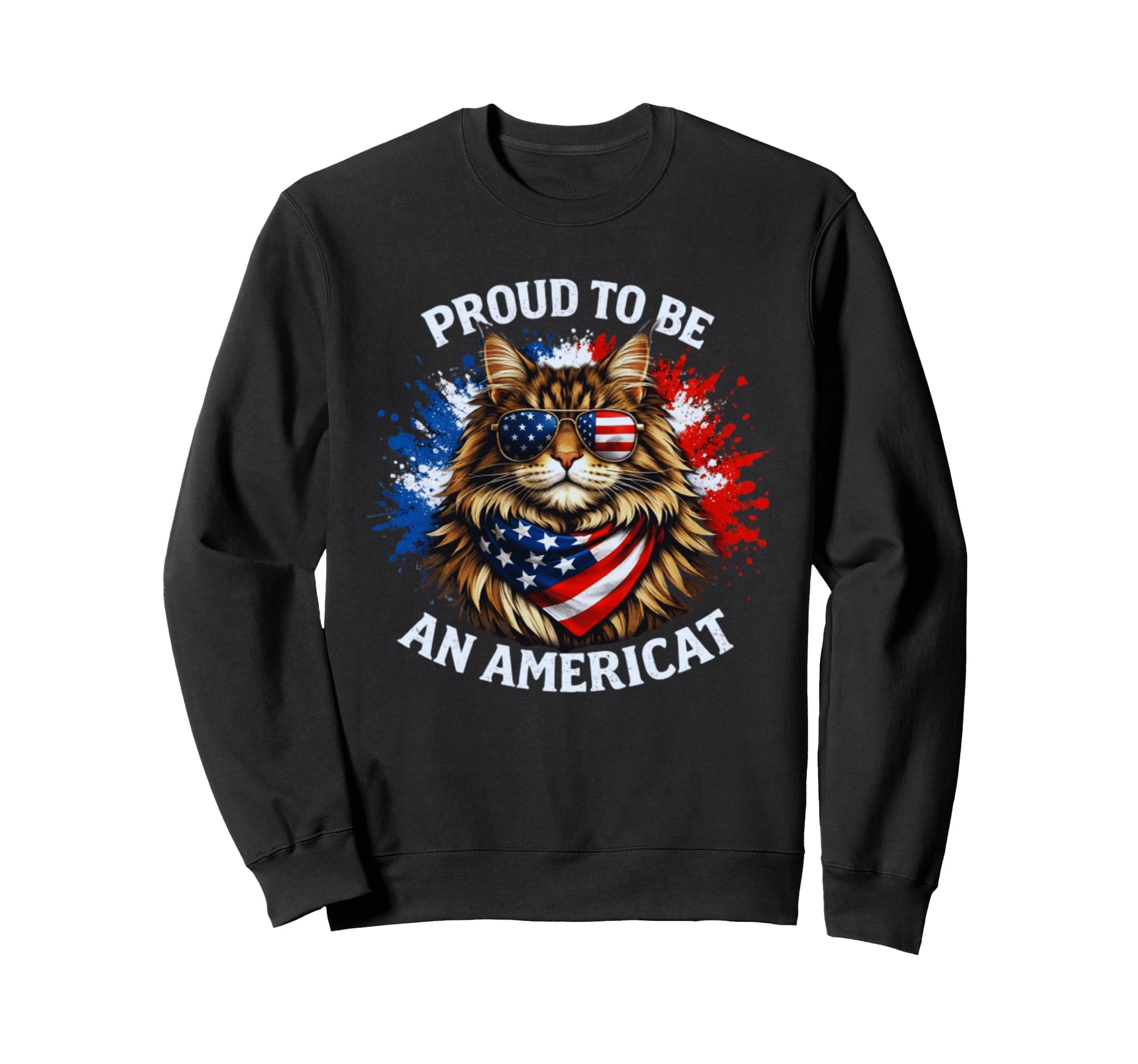 Proud To Be Americat Maine Coon Sweatshirt - Fun Novelty Design Men Women - T-Shirt, Sweatshirt, Hoodie