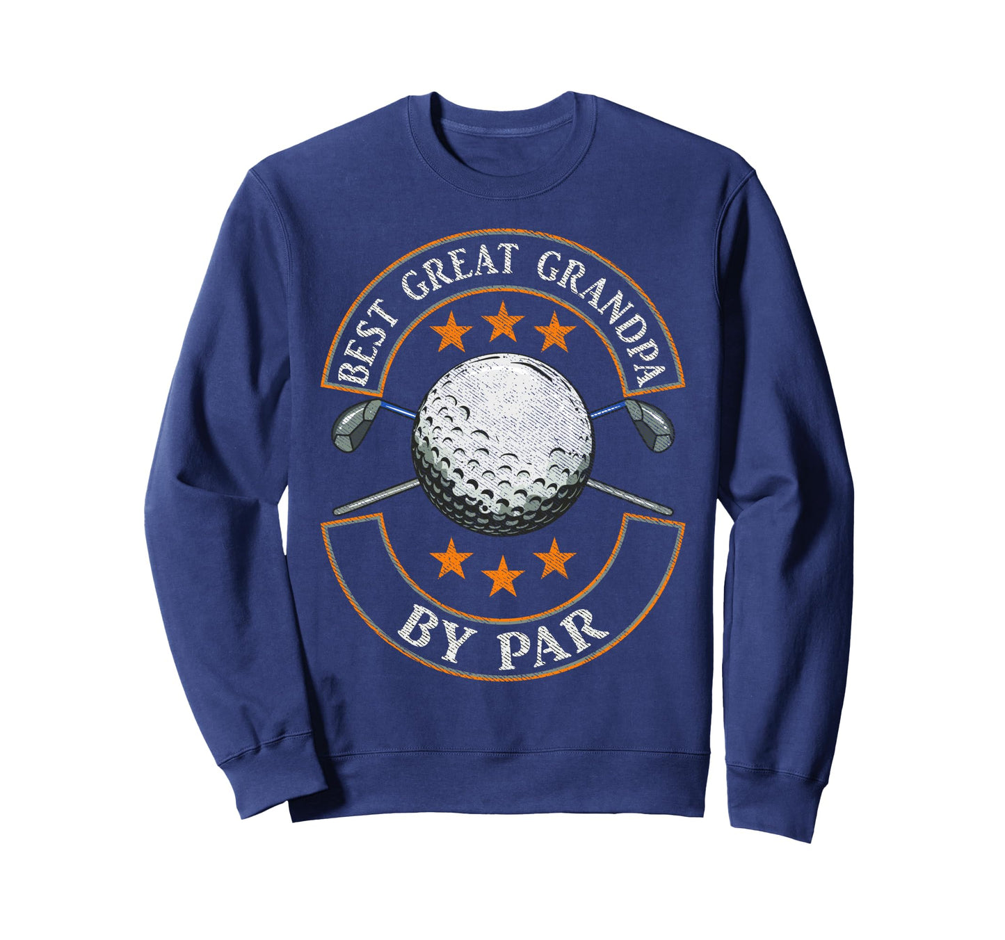 Best Great Grandpa Par Golf Lover Sweatshirt - Trendy Graphic Men Women - T-Shirt, Sweatshirt, Hoodie