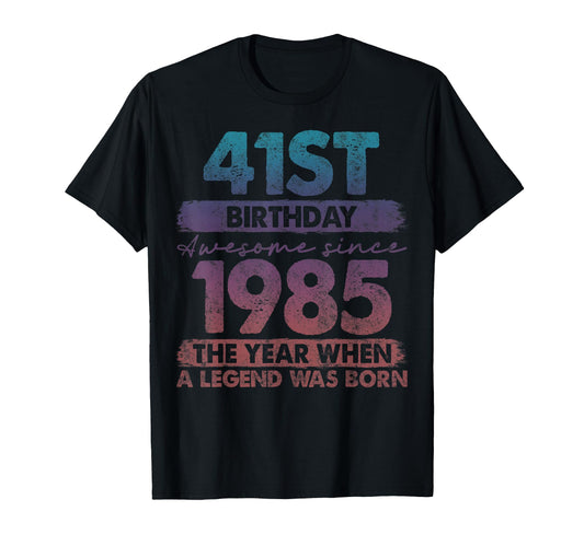41 Year Old Gifts 1985 41St Birthday T-Shirt - Unique Graphic for Adults - T-Shirt, Sweatshirt, Hoodie