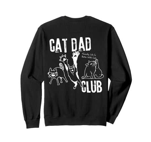 Cat Dad Club Cat Dad Cat Papa Sweatshirt - Aesthetic Graphic for Adults - T-Shirt, Sweatshirt, Hoodie