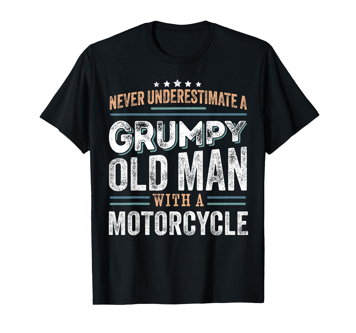 Grumpy Old Motorcycle Funny Dad Gifts T-Shirt - Unique Graphic Men Women - T-Shirt, Sweatshirt, Hoodie