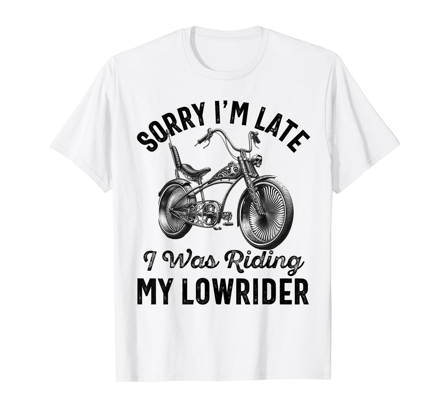 Lowrider Bike Bicycle Dad Low Riding T-Shirt - Graphic Print Unisex - T-Shirt, Sweatshirt, Hoodie
