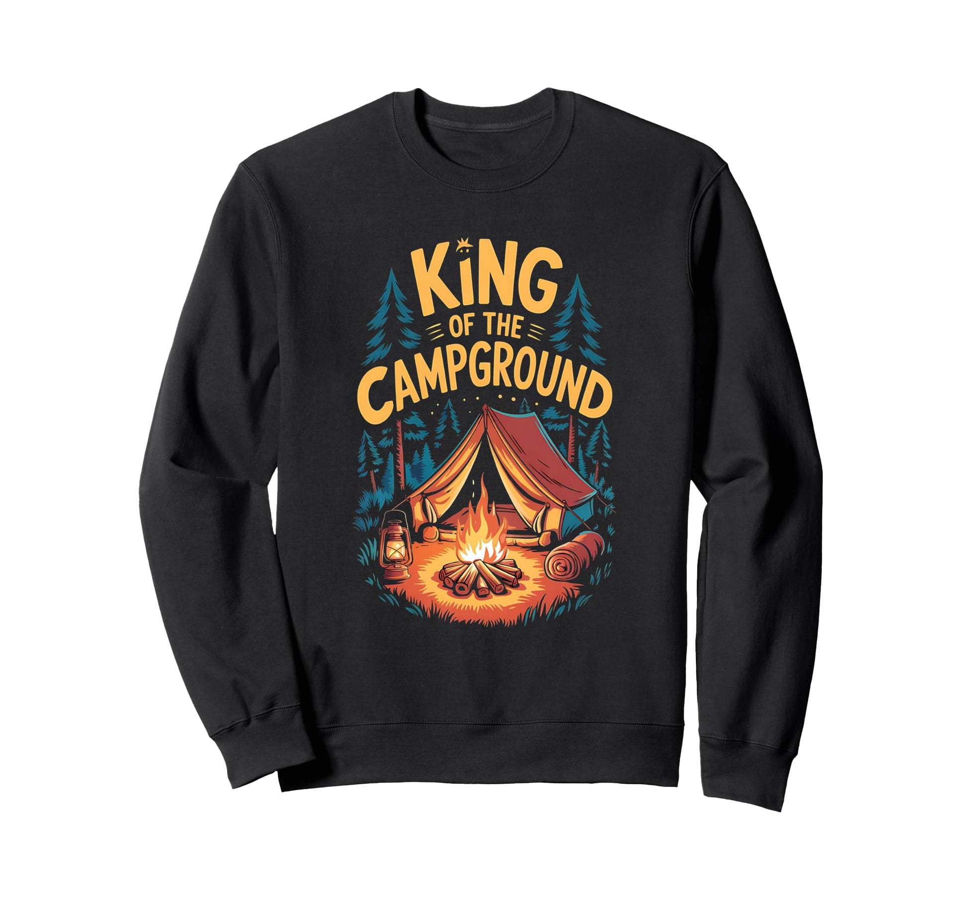 King Campground Funny Camping Dad Sweatshirt - Aesthetic Graphic Men Women - T-Shirt, Sweatshirt, Hoodie