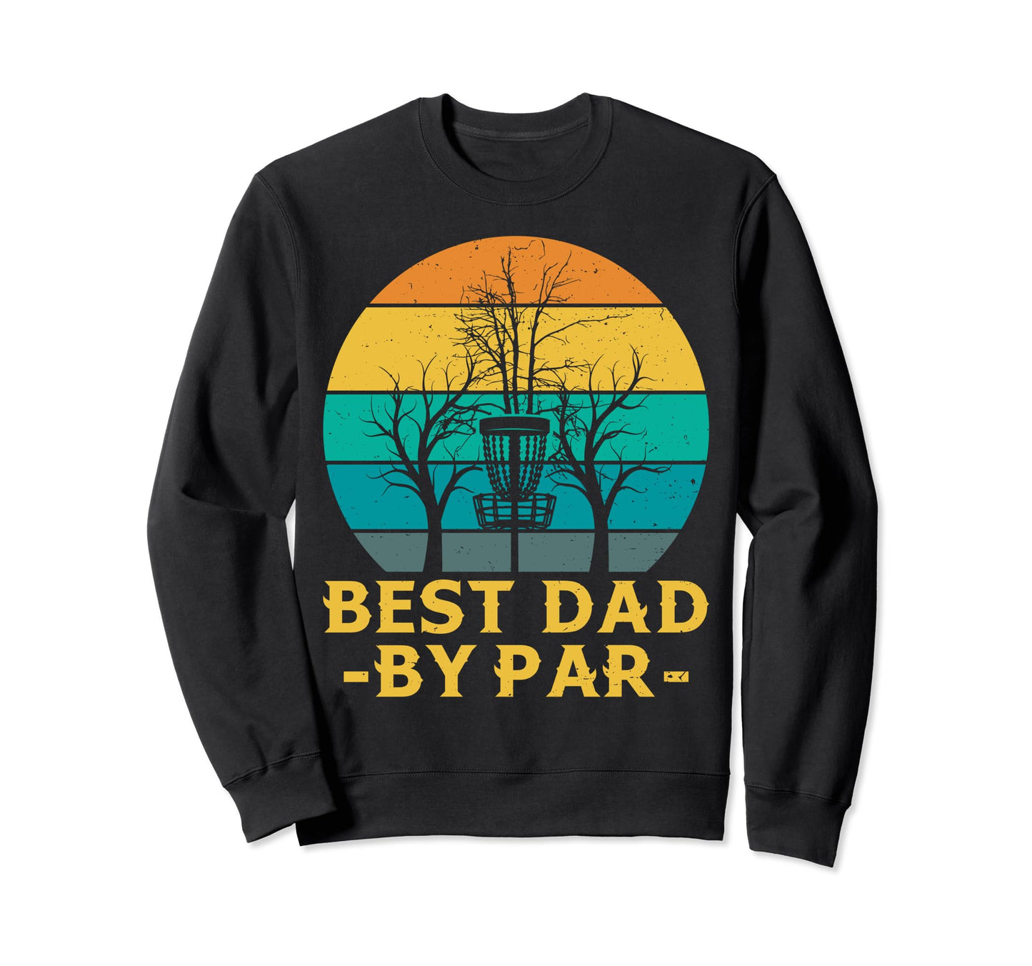 Disc Golf Frisbee Golf Best Dad Sweatshirt - Aesthetic Graphic for Adults - T-Shirt, Sweatshirt, Hoodie