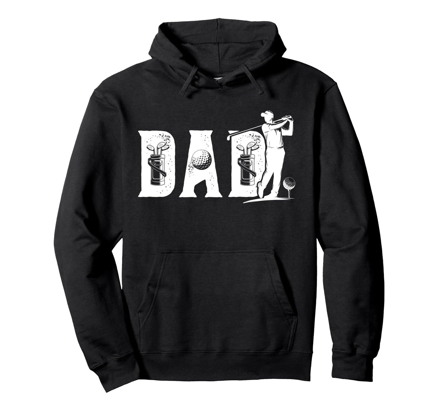 Golf Dad Golfer Dad Golf Player Dad Hoodie - Novelty Apparel for Adults - T-Shirt, Sweatshirt, Hoodie