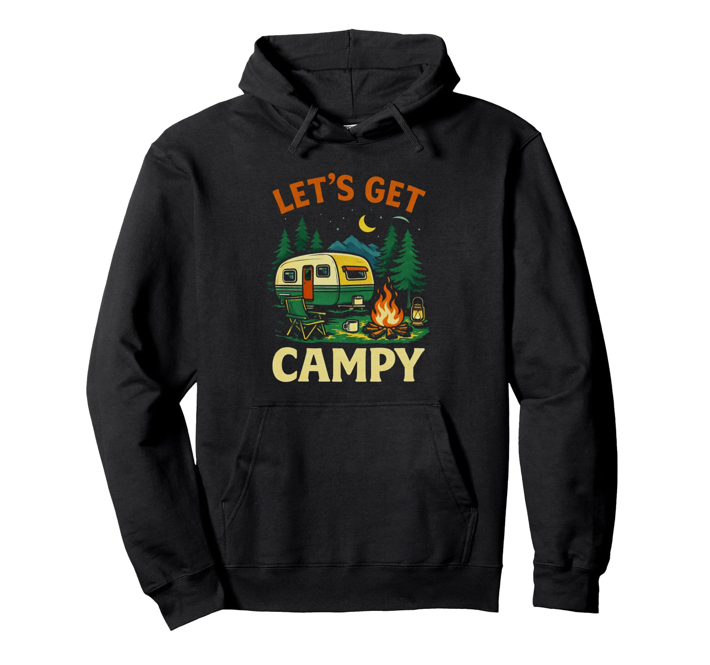 Lets Get Campy Funny Camping Rv Hoodie - Fun Novelty Design for Adults - T-Shirt, Sweatshirt, Hoodie