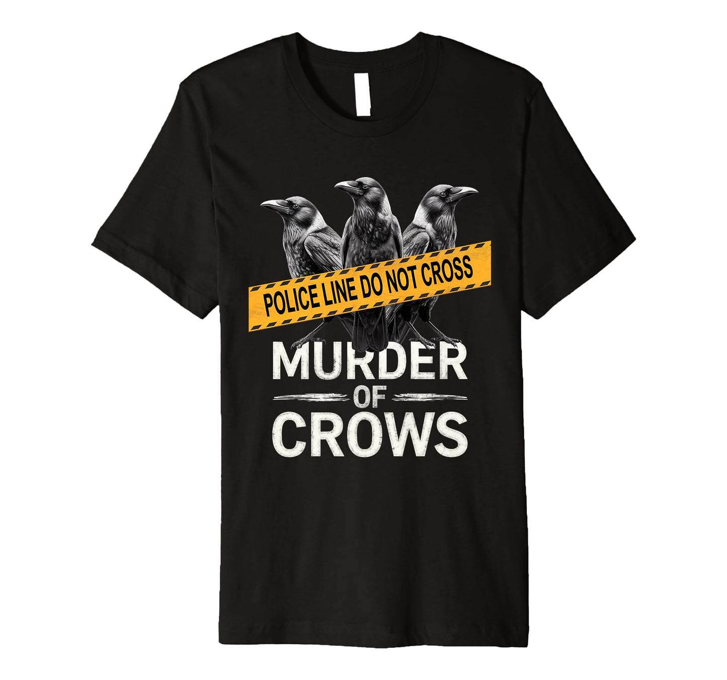 Murder Crows Pun Edgar Allen Poe Police T-Shirt - Aesthetic Graphic Unisex - T-Shirt, Sweatshirt, Hoodie