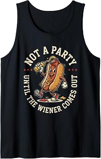 Not A Party Until The Wiener Comes Out Tank Top Unisex T-shirt, Sweatshirt, Hoodie, Long Sleeve Tee - T-Shirt, Sweatshirt, Hoodie