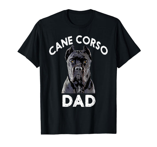 Cane Corso Dad Italian Mastiff Gift T-Shirt - Streetwear Style Men Women - T-Shirt, Sweatshirt, Hoodie