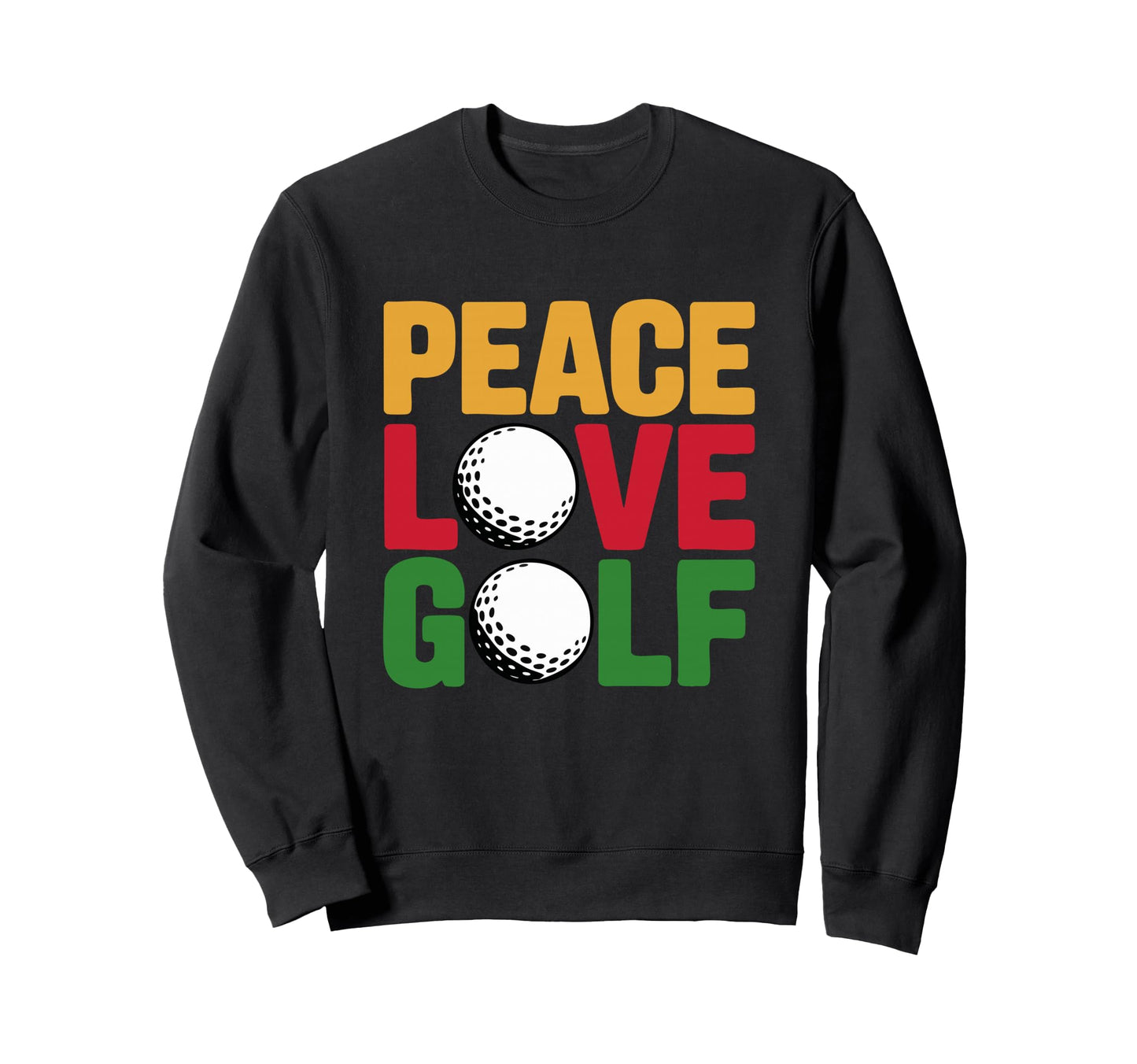 Peace Love Golf Golf Ball Golfer Fan Sweatshirt - Minimalist Print Unisex - T-Shirt, Sweatshirt, Hoodie
