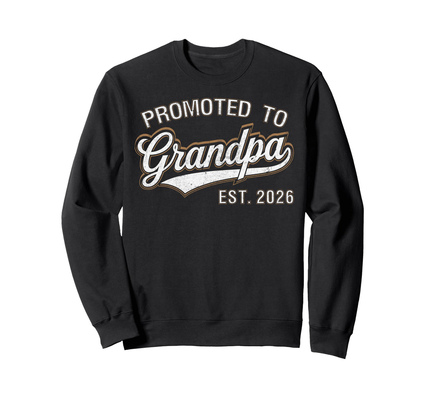 Promoted To Grandpa Est 2026 Pregnancy Sweatshirt - Novelty Apparel Unisex - T-Shirt, Sweatshirt, Hoodie
