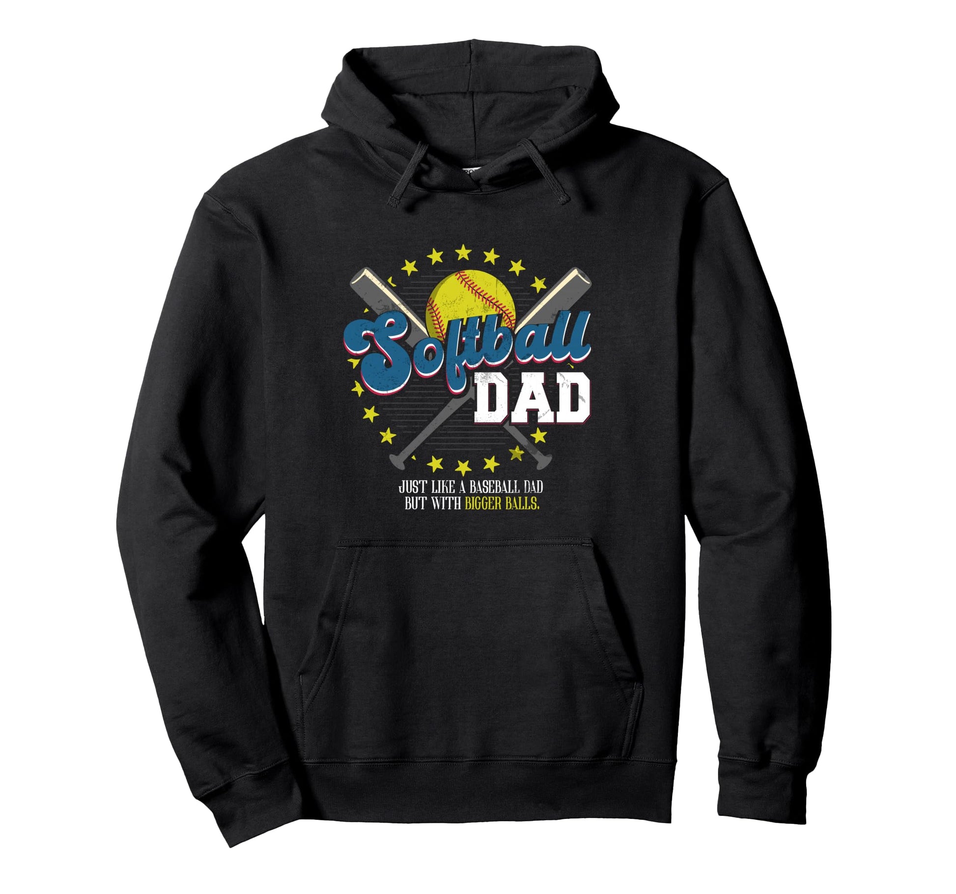 Softball Dad Balls Softball Dad Bigger Hoodie - Streetwear Style Unisex - T-Shirt, Sweatshirt, Hoodie