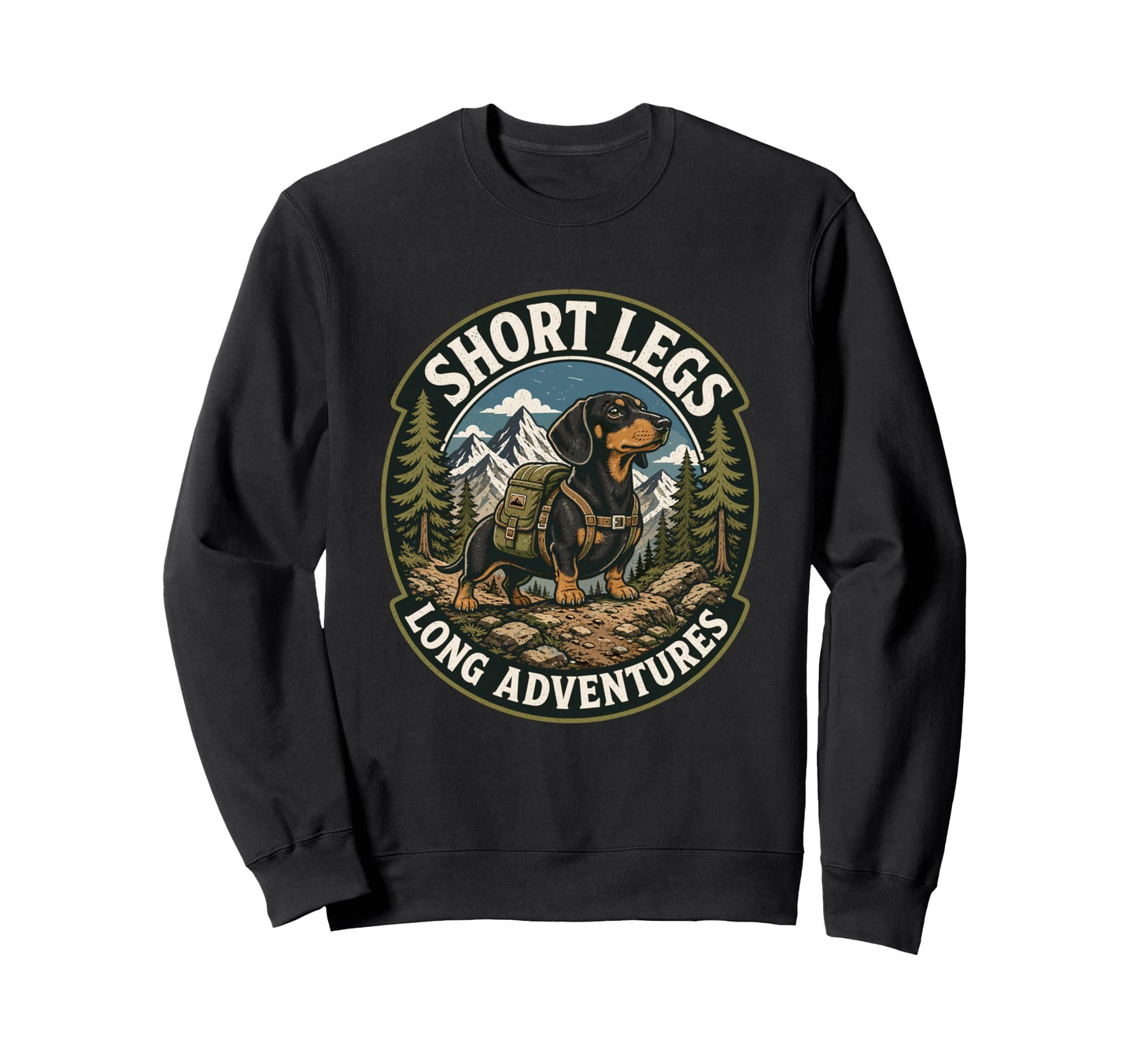 Short Legs Long Adventures Sweatshirt - Casual Everyday Wear Unisex - T-Shirt, Sweatshirt, Hoodie