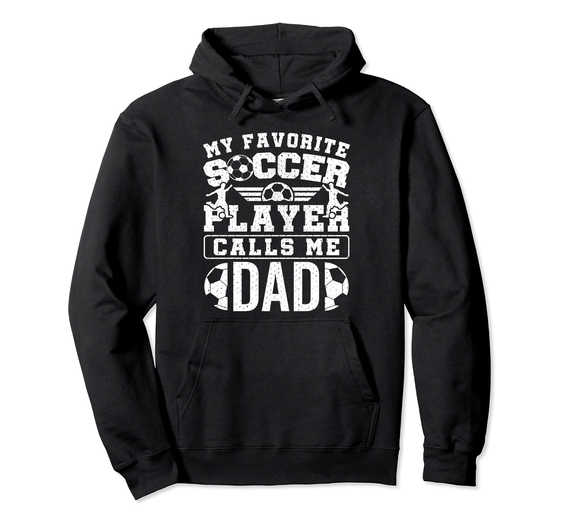 My Favorite Soccer Player Calls Me Dad Hoodie - Minimalist Print Unisex - T-Shirt, Sweatshirt, Hoodie