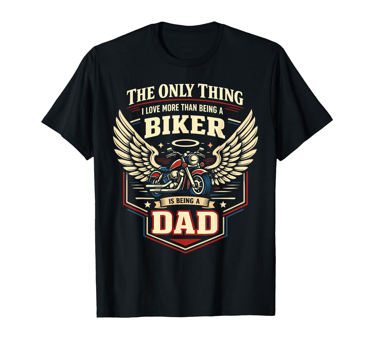 Motorcycle Biker Dad Only Thing I T-Shirt - Graphic Print Unisex - T-Shirt, Sweatshirt, Hoodie