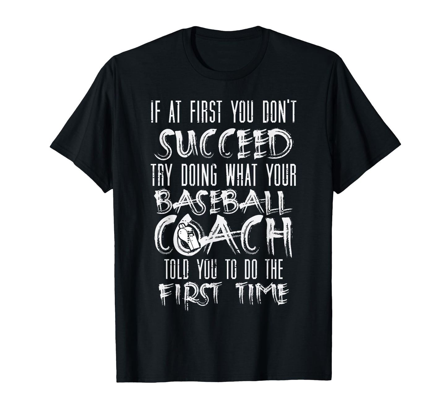 If First You Dont Succeed Funny T-Shirt - Novelty Apparel for Adults - T-Shirt, Sweatshirt, Hoodie