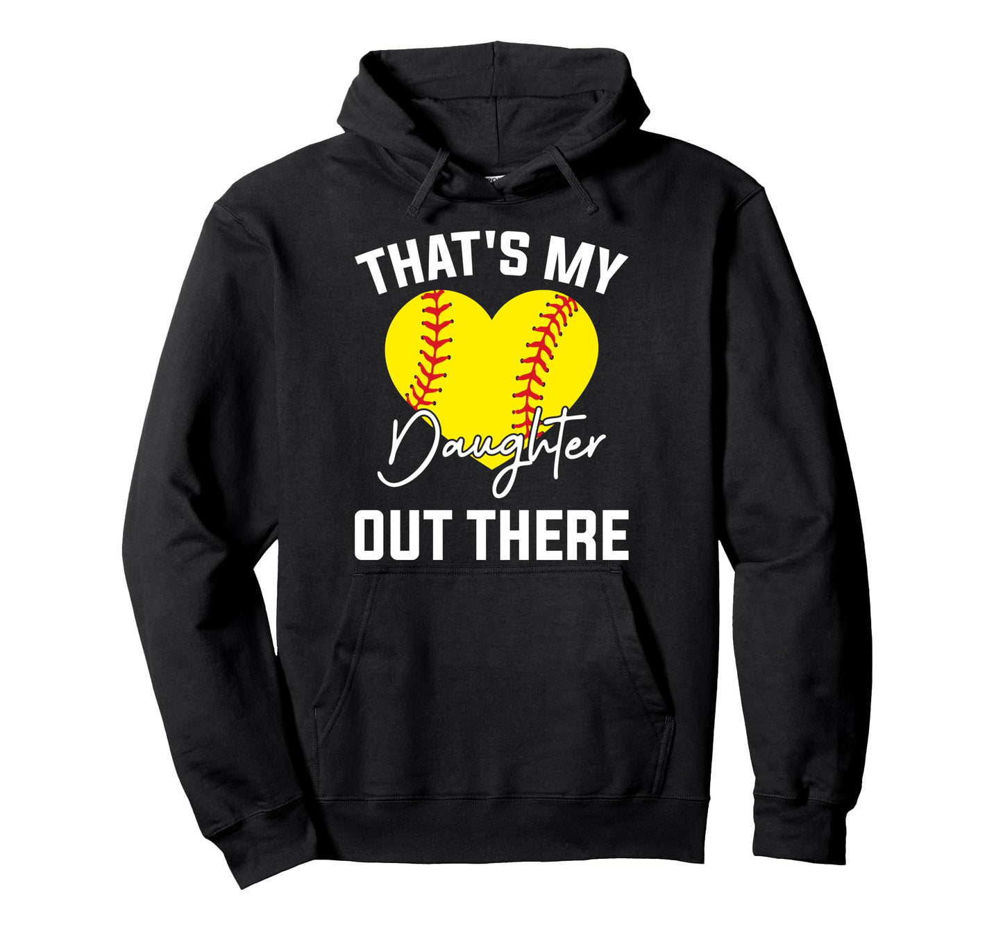 Thats My Daughter Out There Funny Hoodie - Unique Graphic for Adults - T-Shirt, Sweatshirt, Hoodie