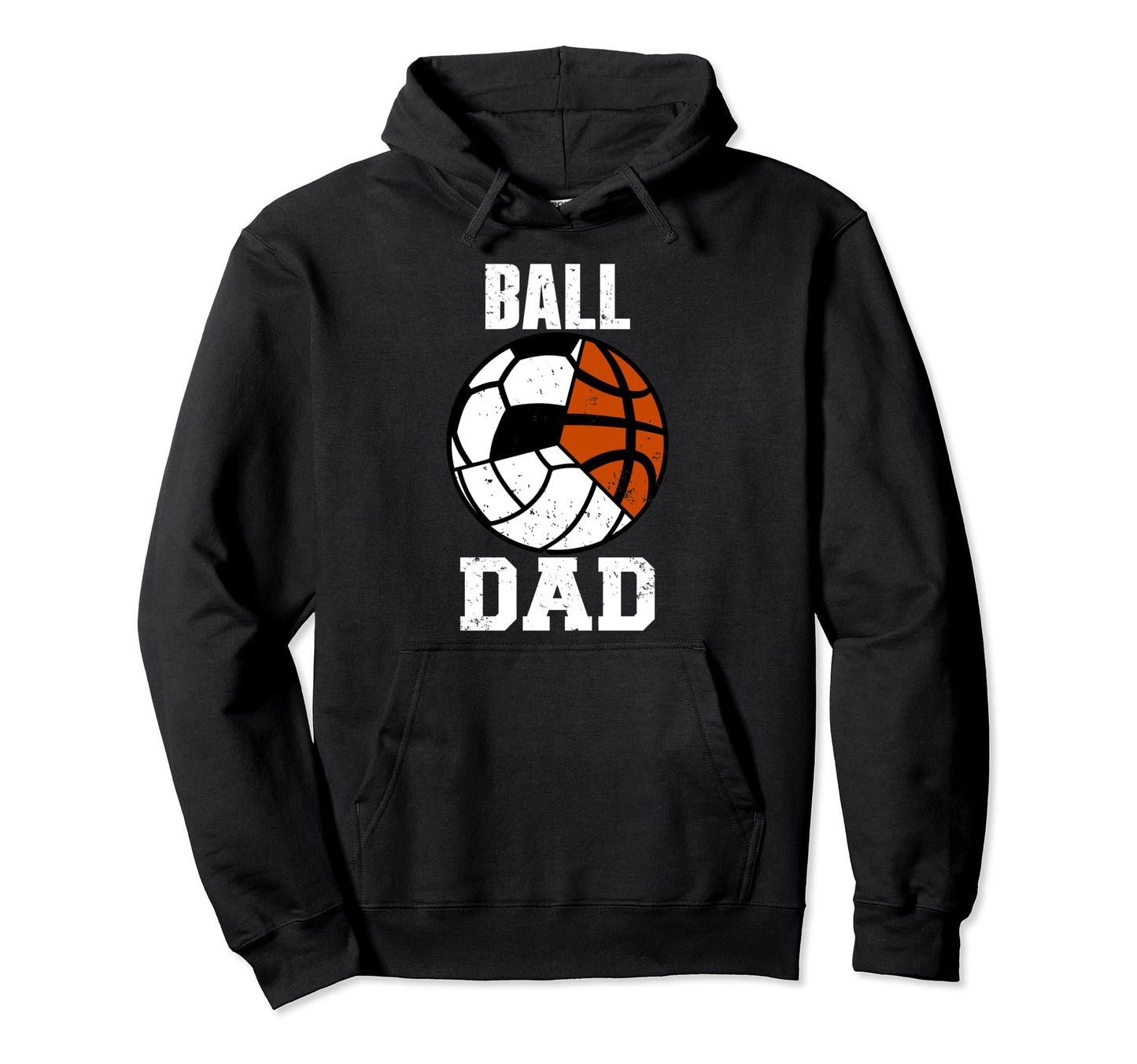 Ball Dad Funny Volleyball Soccer Hoodie - Streetwear Style Men Women - T-Shirt, Sweatshirt, Hoodie