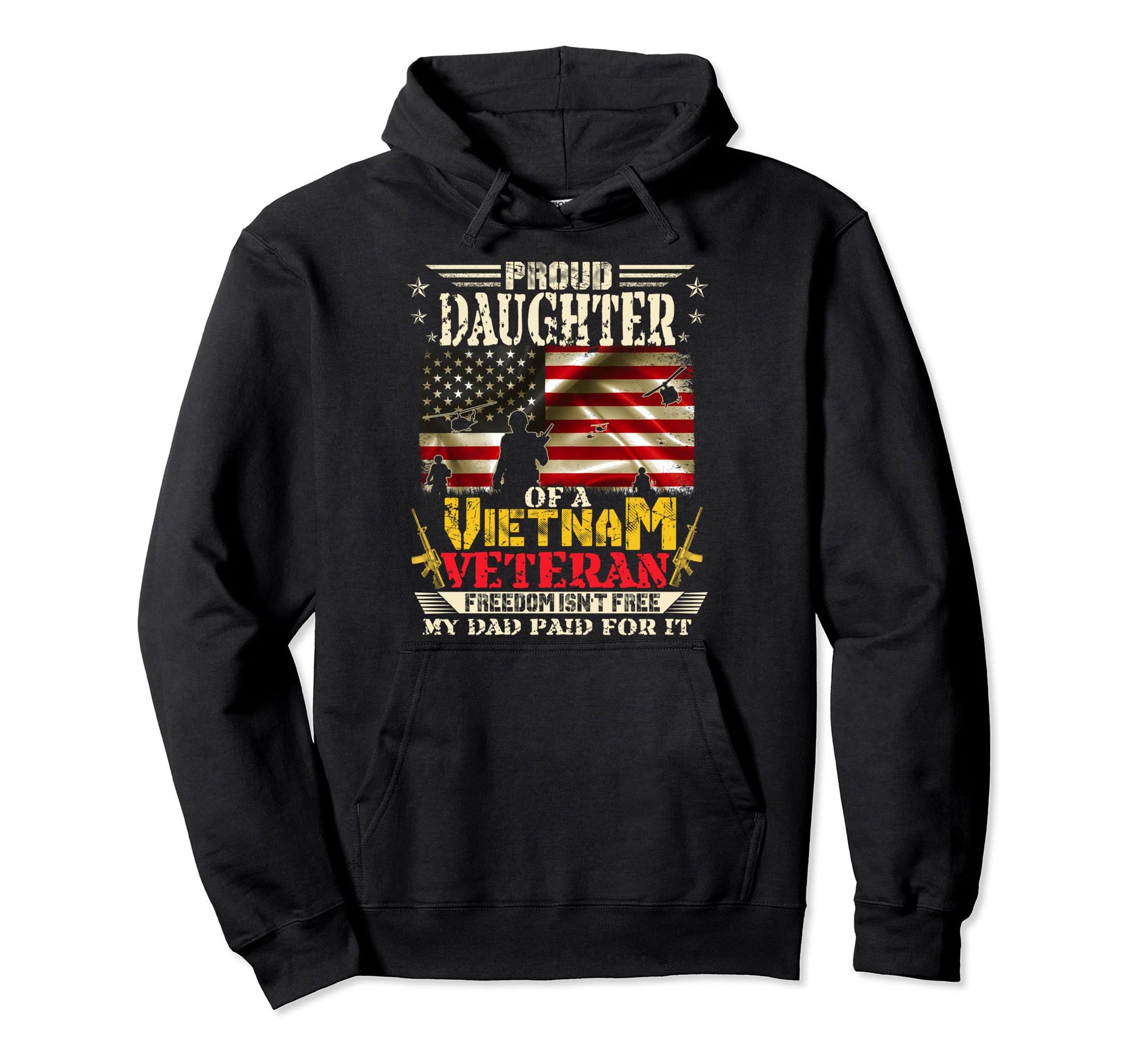 Freedom Isnt Free Proud Daughter Hoodie - Fun Novelty Design Unisex - T-Shirt, Sweatshirt, Hoodie