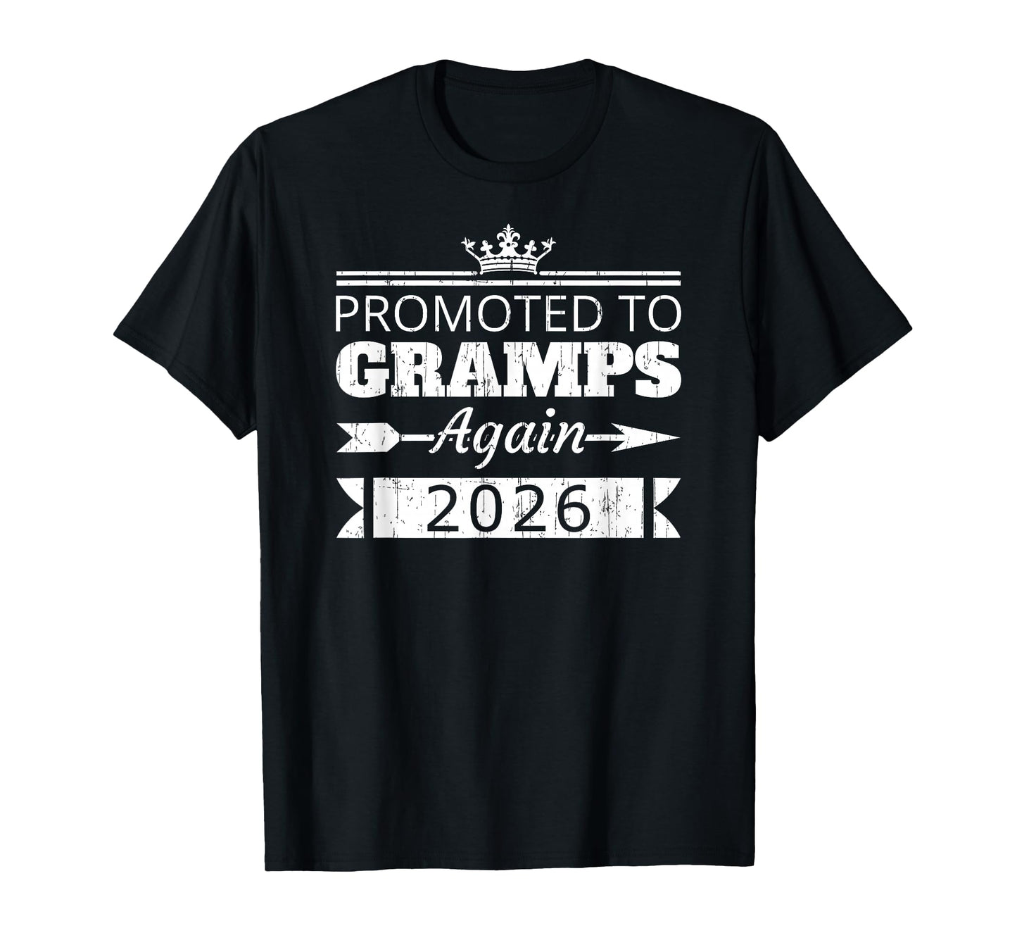 Promoted To Gramps Again 2026 Grandpa T-Shirt - Aesthetic Graphic Men Women - T-Shirt, Sweatshirt, Hoodie