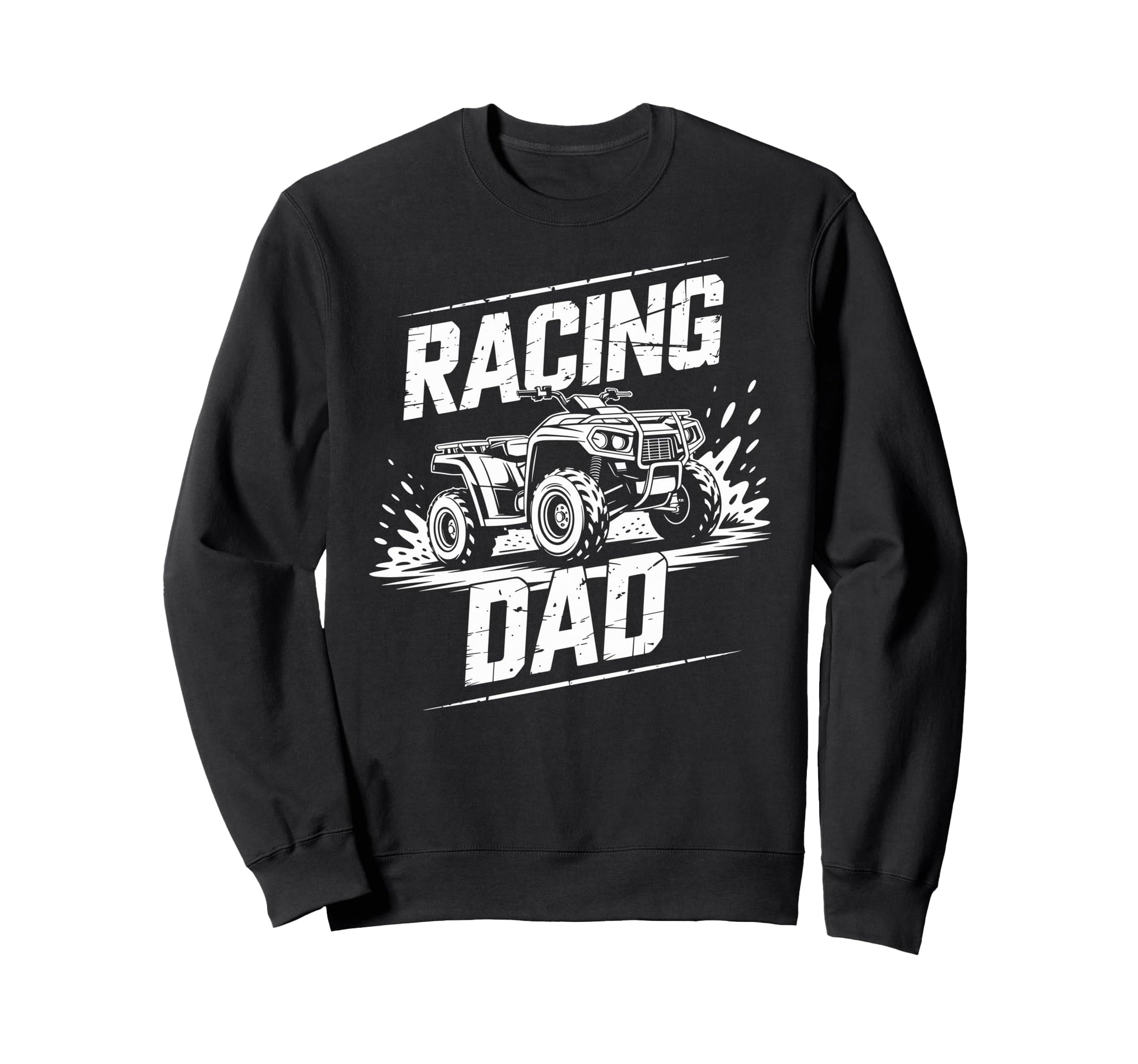 Fathers Day Quad Biker Atv Four Sweatshirt - Custom Art Print Unisex - T-Shirt, Sweatshirt, Hoodie