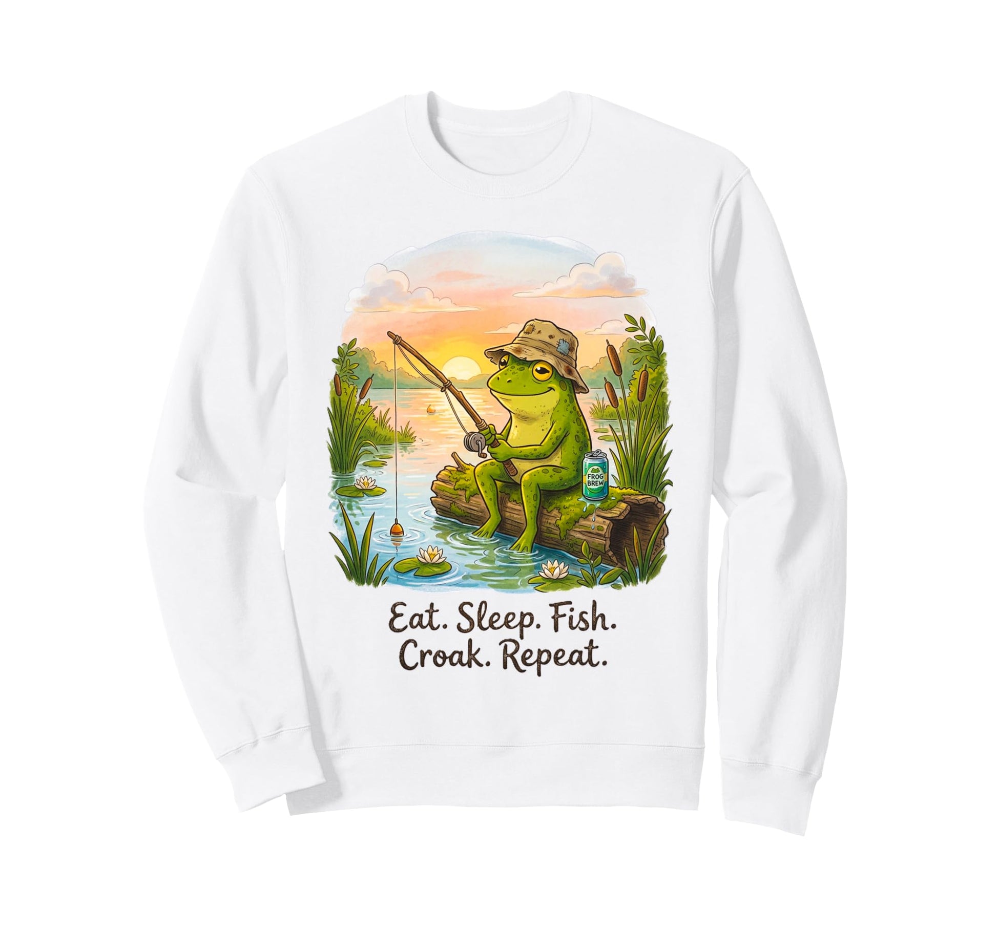 Eat Sleep Fish Croak Repeat Funny Sweatshirt - Trendy Graphic for Adults - T-Shirt, Sweatshirt, Hoodie