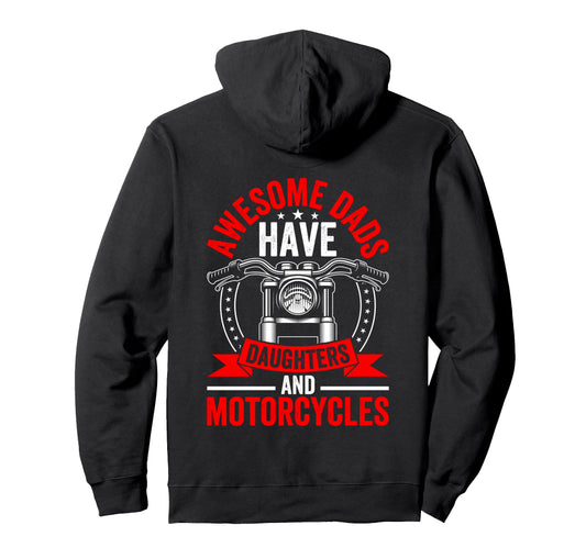 Awesome Dads Have Daughters And Hoodie - Streetwear Style Unisex - T-Shirt, Sweatshirt, Hoodie