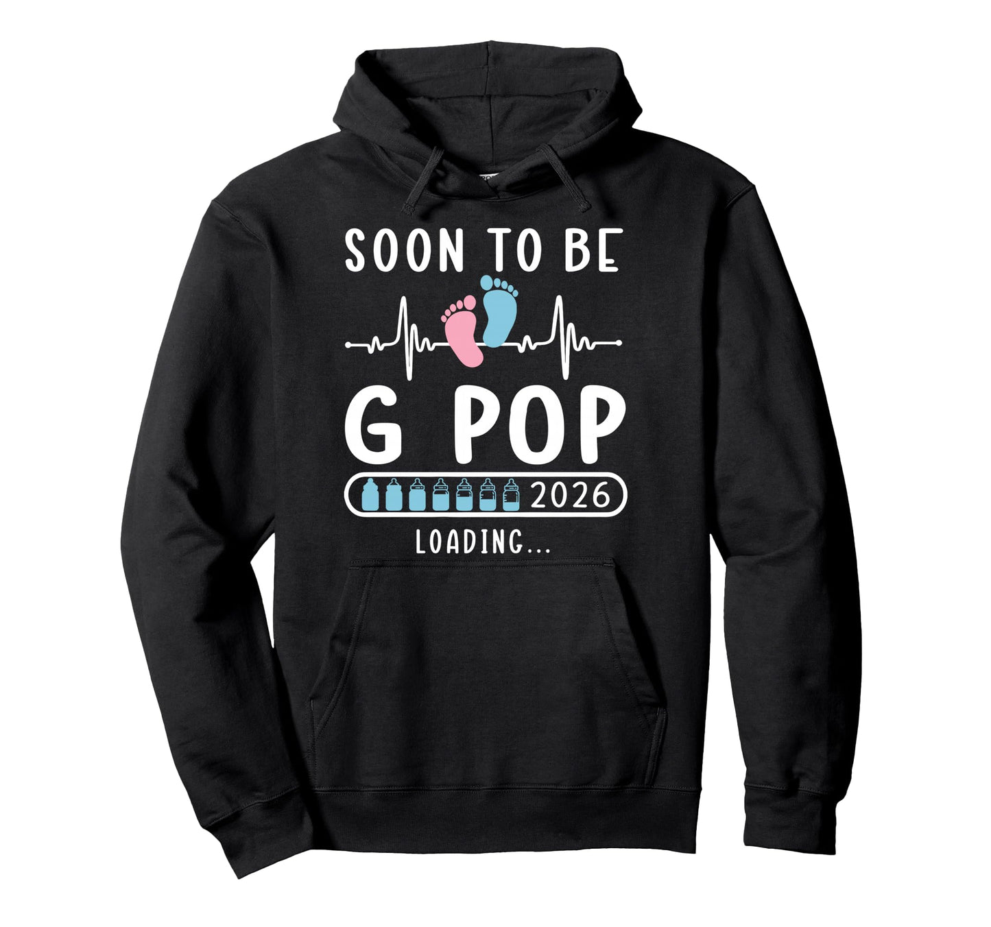 Soon To Be G Pop 2026 Loading Hoodie - Minimalist Print for Adults - T-Shirt, Sweatshirt, Hoodie
