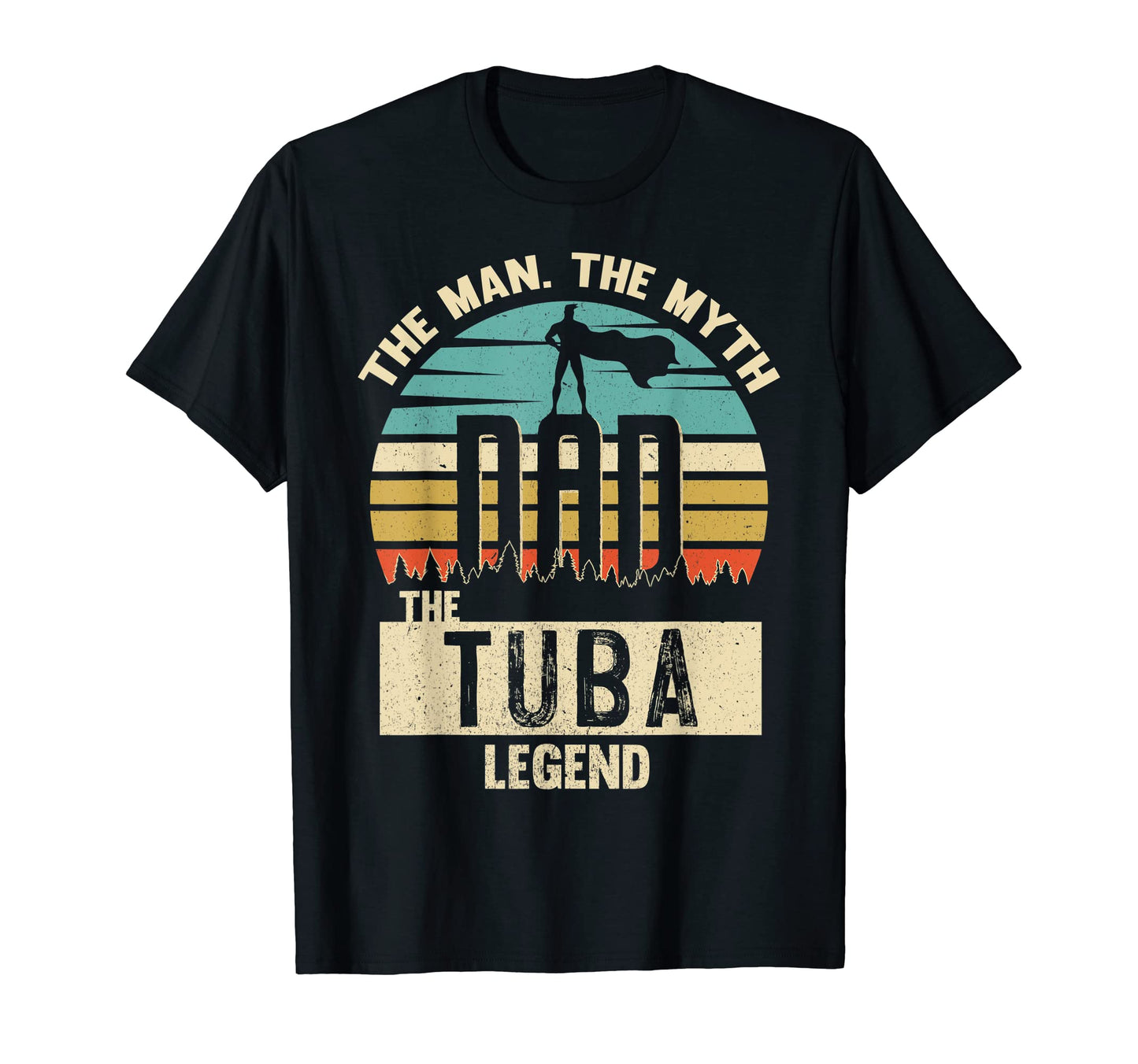 Myth Legend Dad Tuba T-Shirt - Streetwear Style Unisex - T-Shirt, Sweatshirt, Hoodie