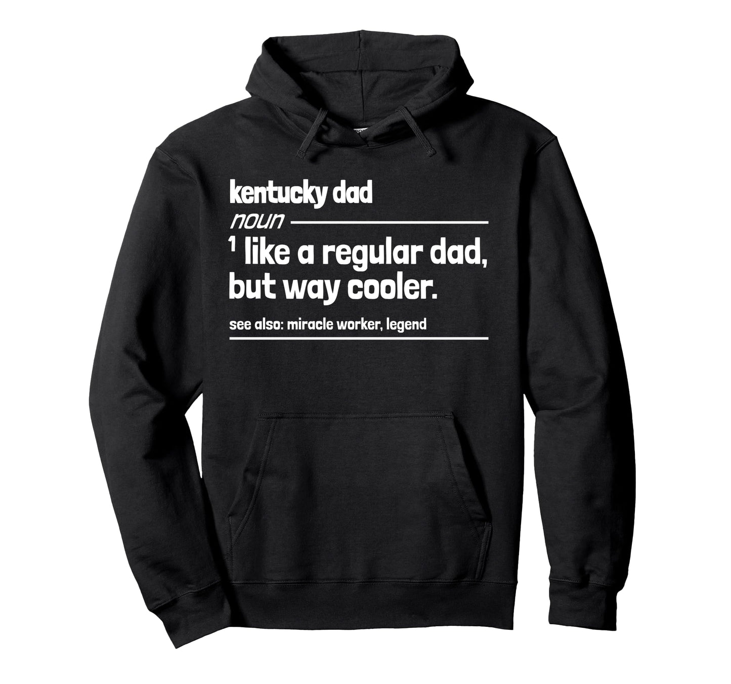 Kentucky Dad Like Regular But Dad Hoodie - Aesthetic Graphic for Adults - T-Shirt, Sweatshirt, Hoodie