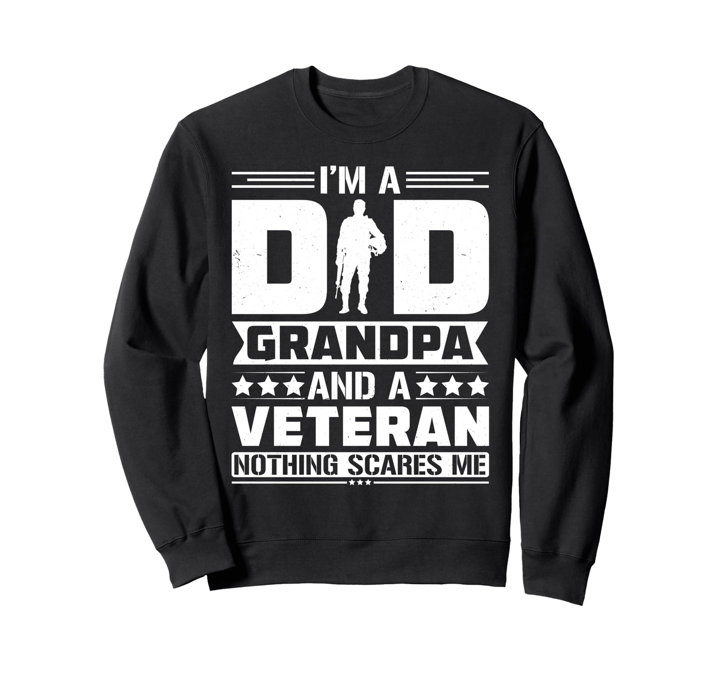 Veteran Grandpa Dad Fathers Day Soldier Sweatshirt - Graphic Print Unisex - T-Shirt, Sweatshirt, Hoodie