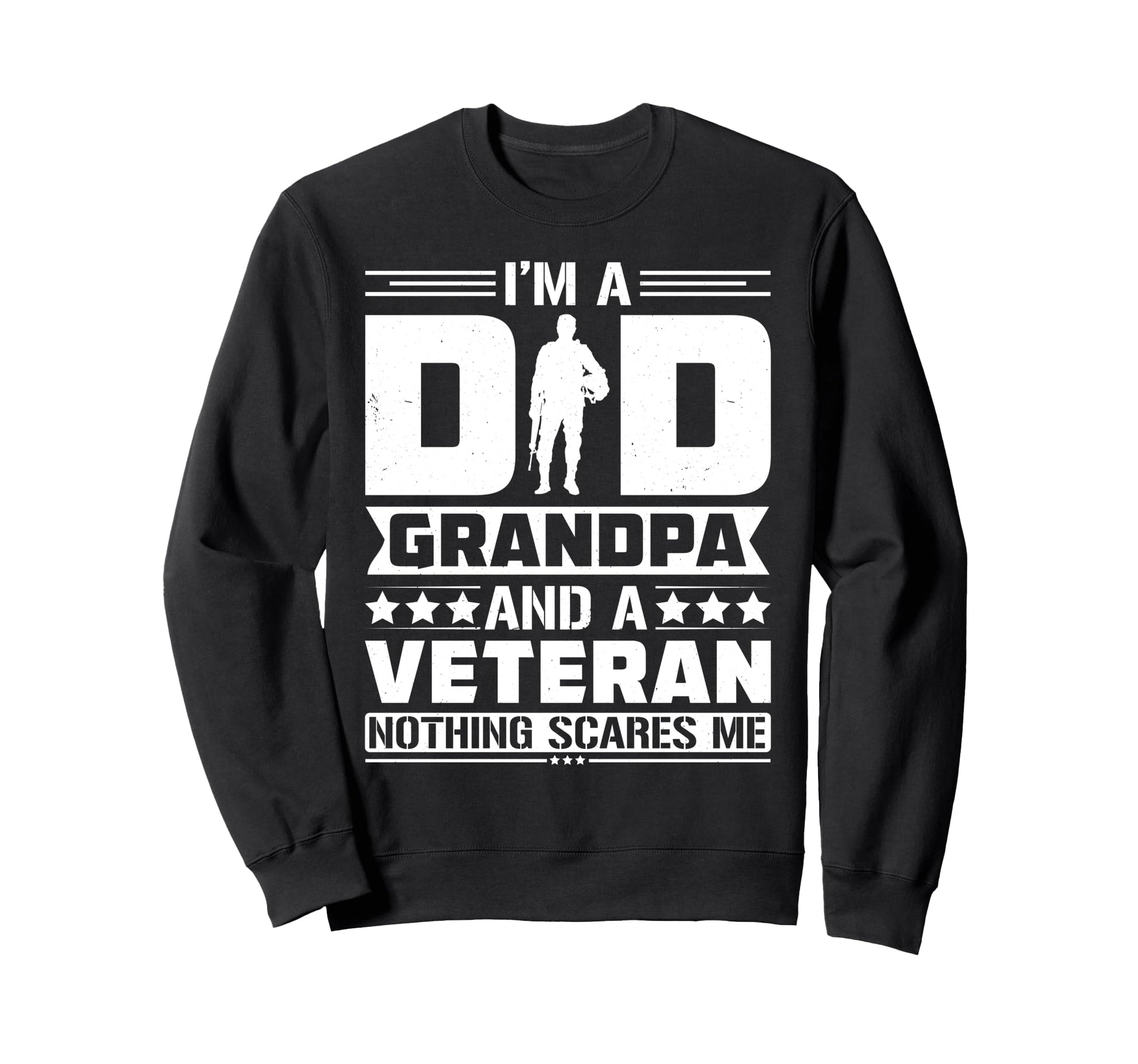 Veteran Grandpa Dad Fathers Day Soldier Sweatshirt - Graphic Print Unisex - T-Shirt, Sweatshirt, Hoodie
