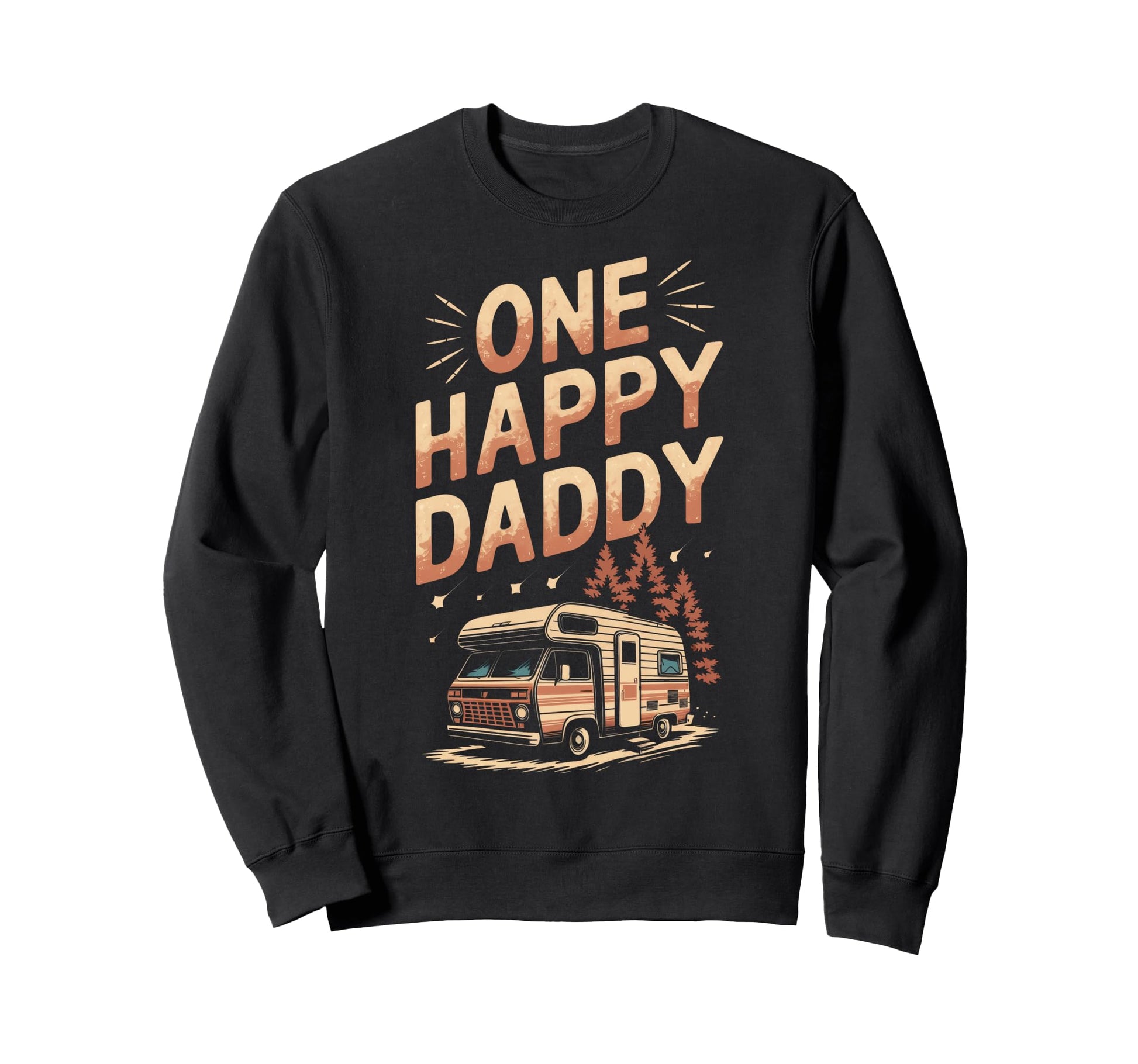 One Happy Daddy Camping One Happy Sweatshirt - Trendy Graphic for Adults - T-Shirt, Sweatshirt, Hoodie