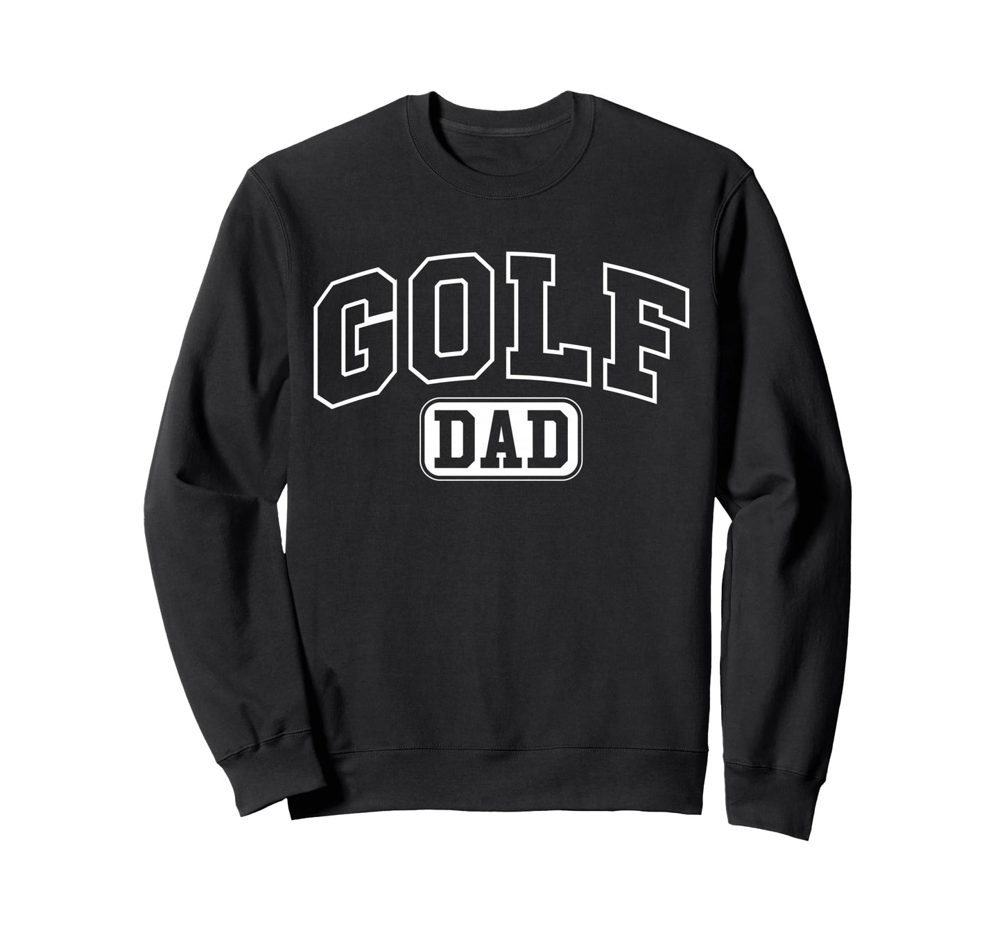 Golf Dad Funny Athletic Lettering Sweatshirt - Graphic Print for Adults - T-Shirt, Sweatshirt, Hoodie