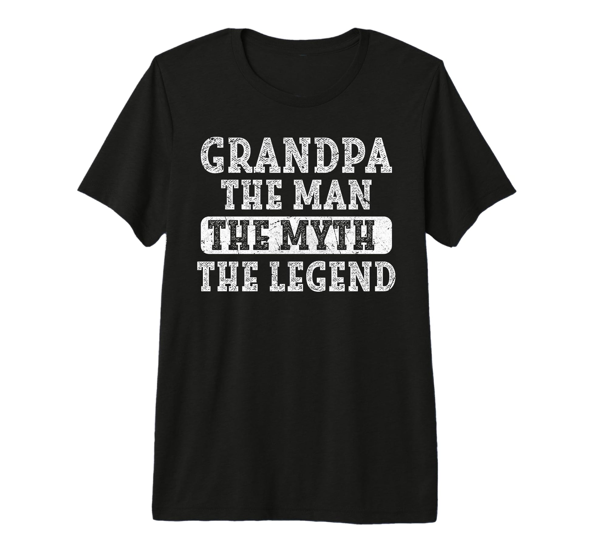Funny Grandpa Myth Legend Fathers T-Shirt - Fun Novelty Design Men Women - T-Shirt, Sweatshirt, Hoodie